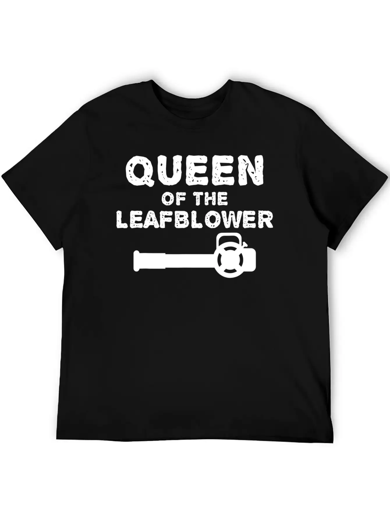 Queen Of The Leaf Blower Funny Gift Fs T Shirt Lightweight Cotton T-Shirt – Daily Comfort Graphic Shirt