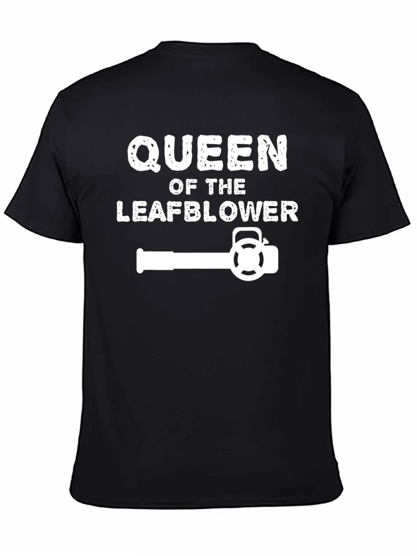 Queen Of The Leaf Blower Funny Gift Fs T Shirt Lightweight Cotton T-Shirt – Daily Comfort Graphic Shirt