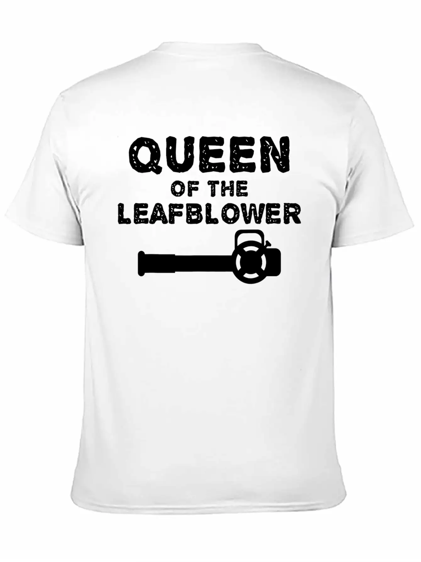 Queen Of The Leaf Blower Funny Gift Fs T Shirt Lightweight Cotton T-Shirt – Daily Comfort Graphic Shirt
