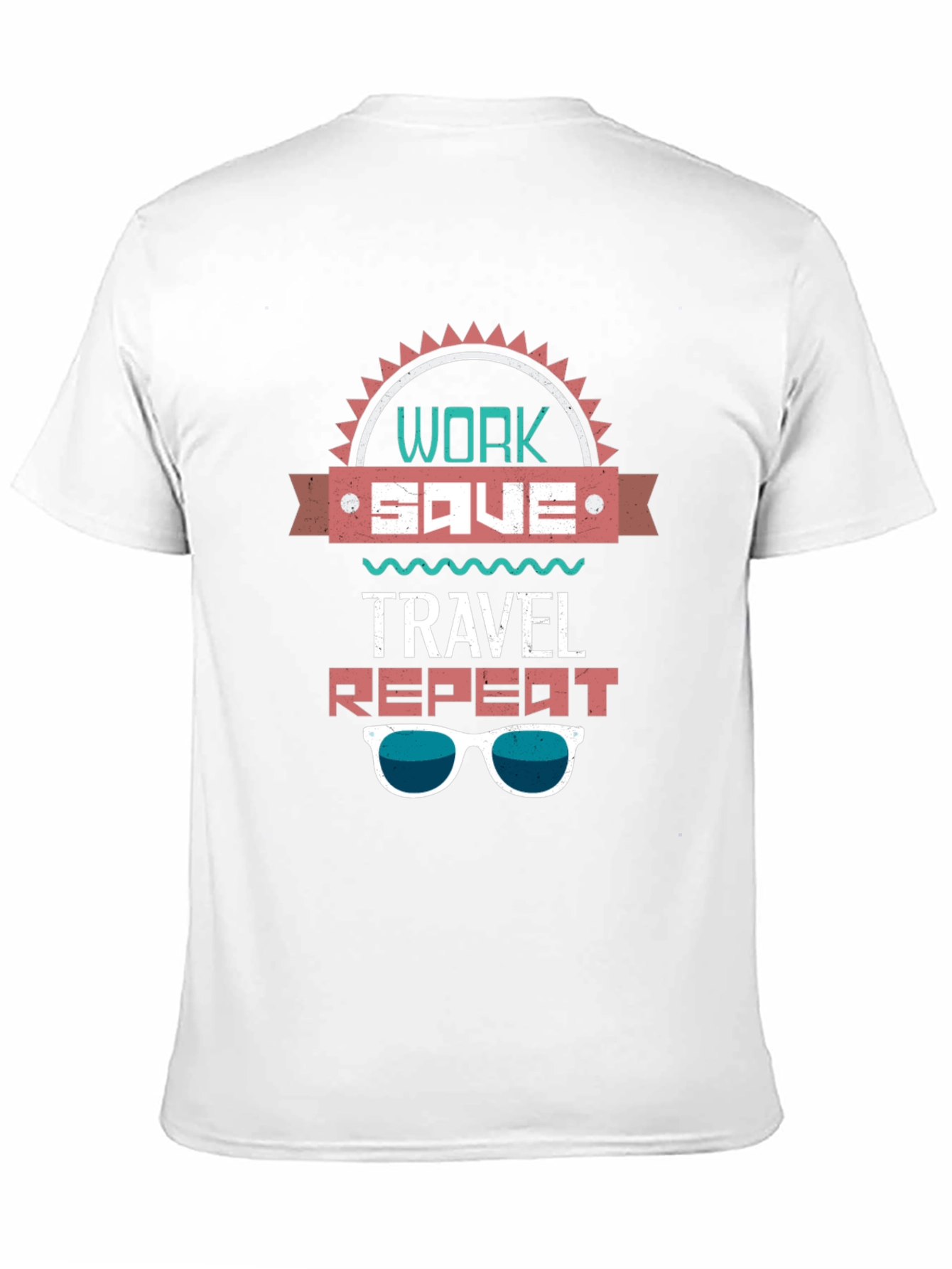 Work Save Travel Repeat T-Shirt