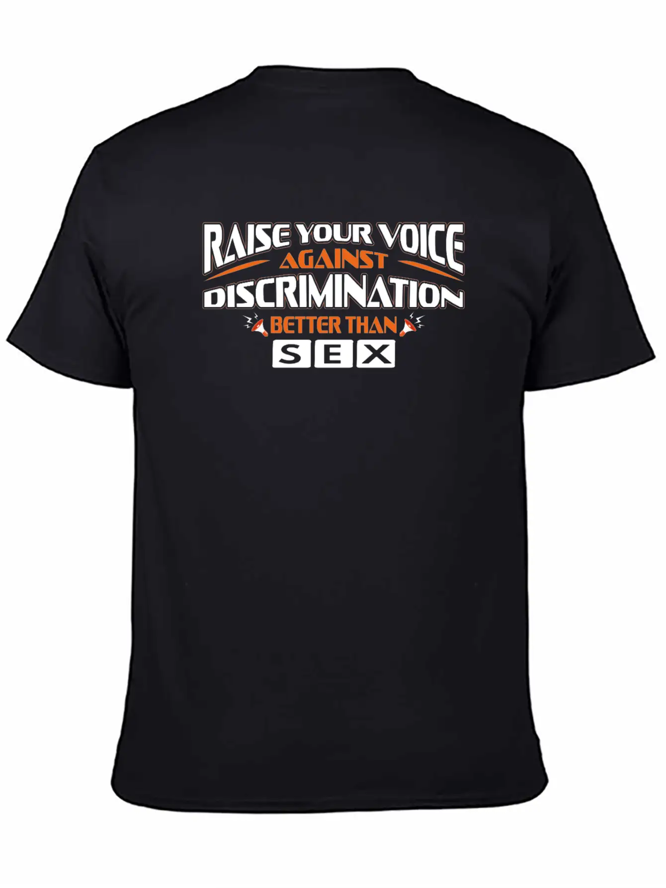 Raise Your Voice Against Discrimination Better... Classic Fit Graphic Tee For Daily Comfort – Unisex Cotton Shirt