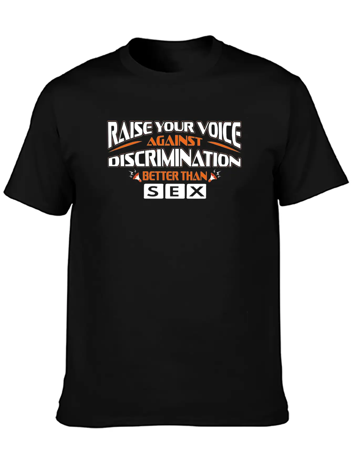 Raise Your Voice Against Discrimination Better... Classic Fit Graphic Tee For Daily Comfort – Unisex Cotton Shirt