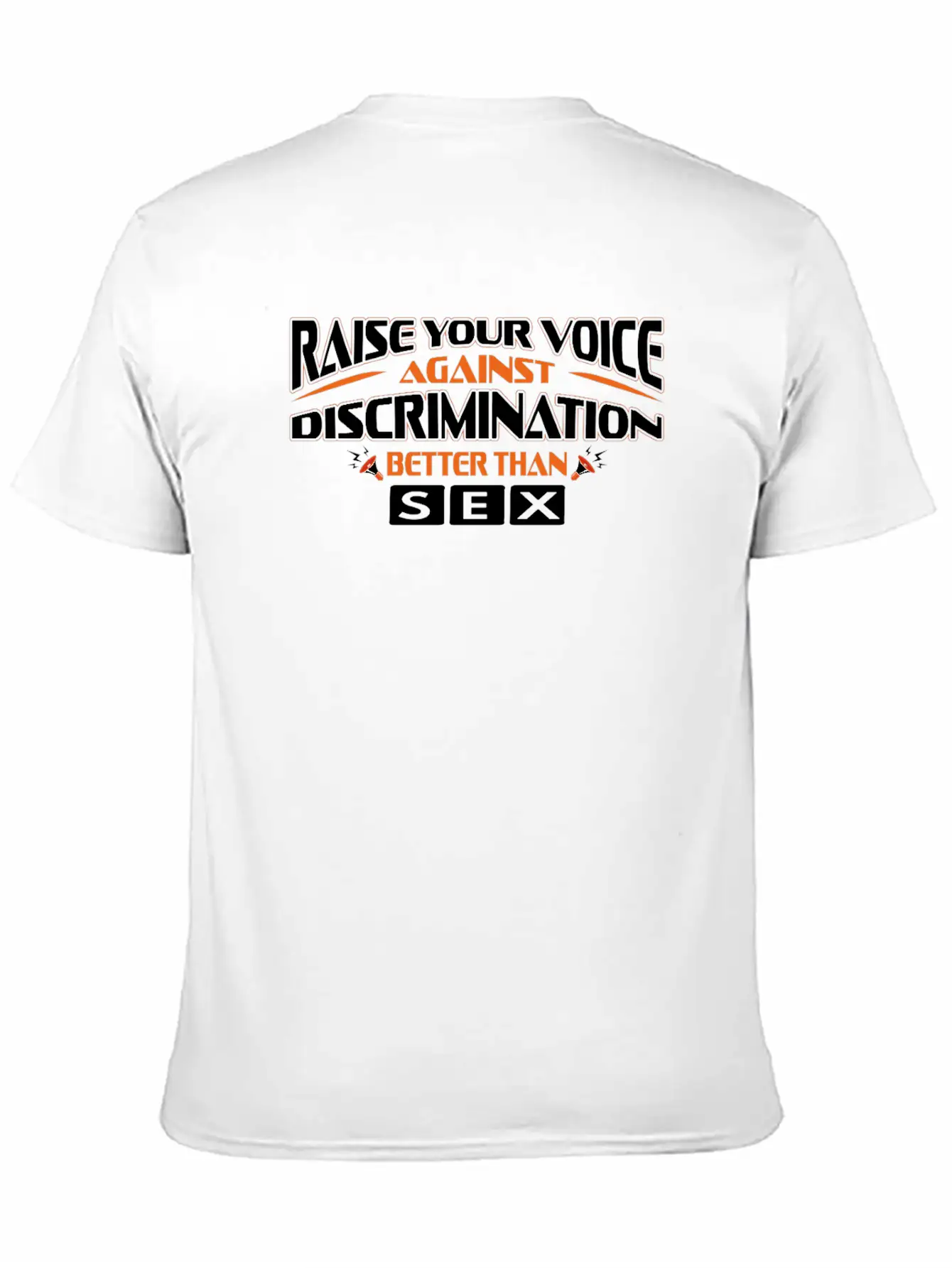 Raise Your Voice Against Discrimination Better... Classic Fit Graphic Tee For Daily Comfort – Unisex Cotton Shirt