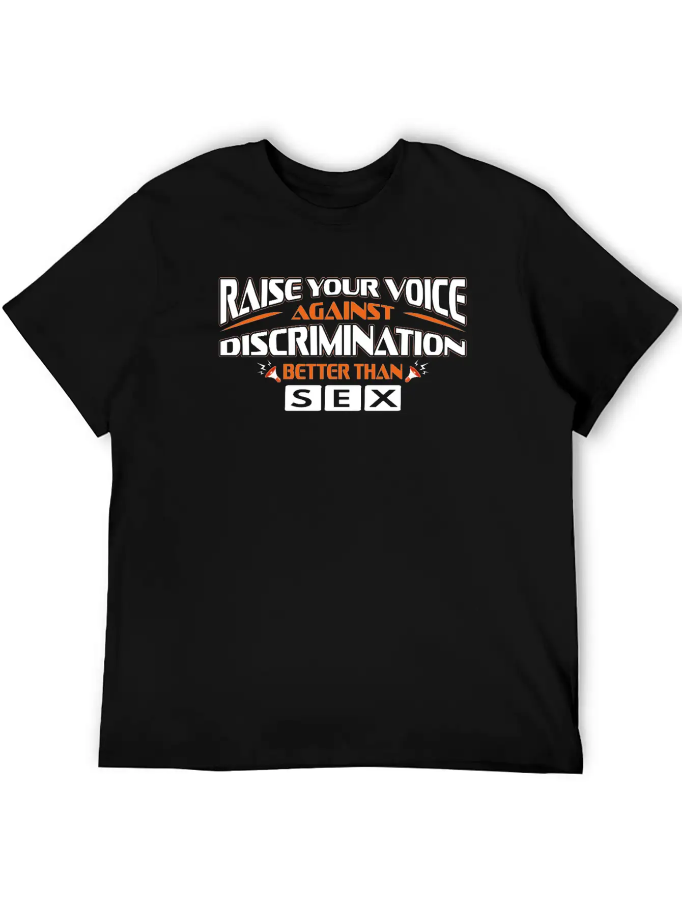 Raise Your Voice Against Discrimination Better... Classic Fit Graphic Tee For Daily Comfort – Unisex Cotton Shirt