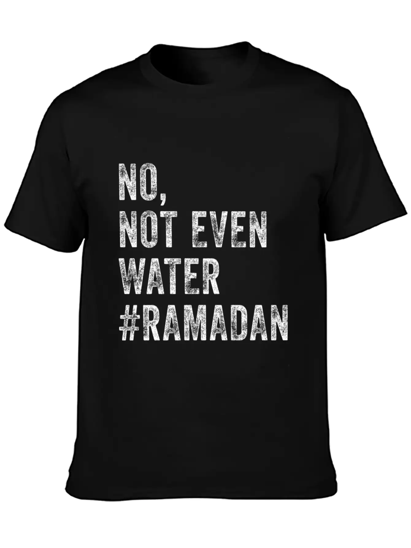 Ramadan Kareem Mubarak No Not Even Water Ramadan Unisex Casual T-Shirt – Clean Design For Daily Comfort