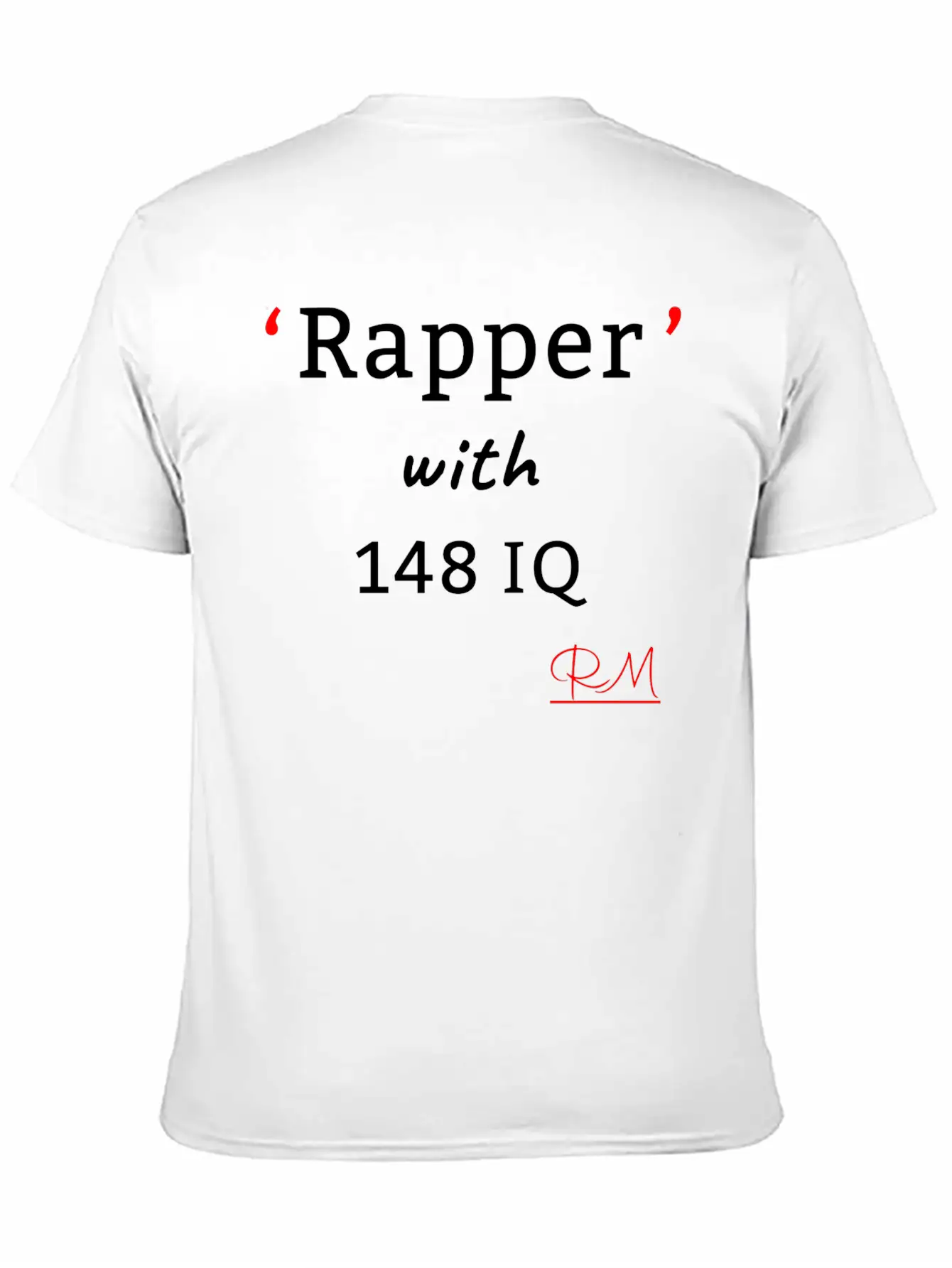 Rapper With148 IQ Lightweight Cotton T-Shirt – Daily Comfort Graphic Shirt