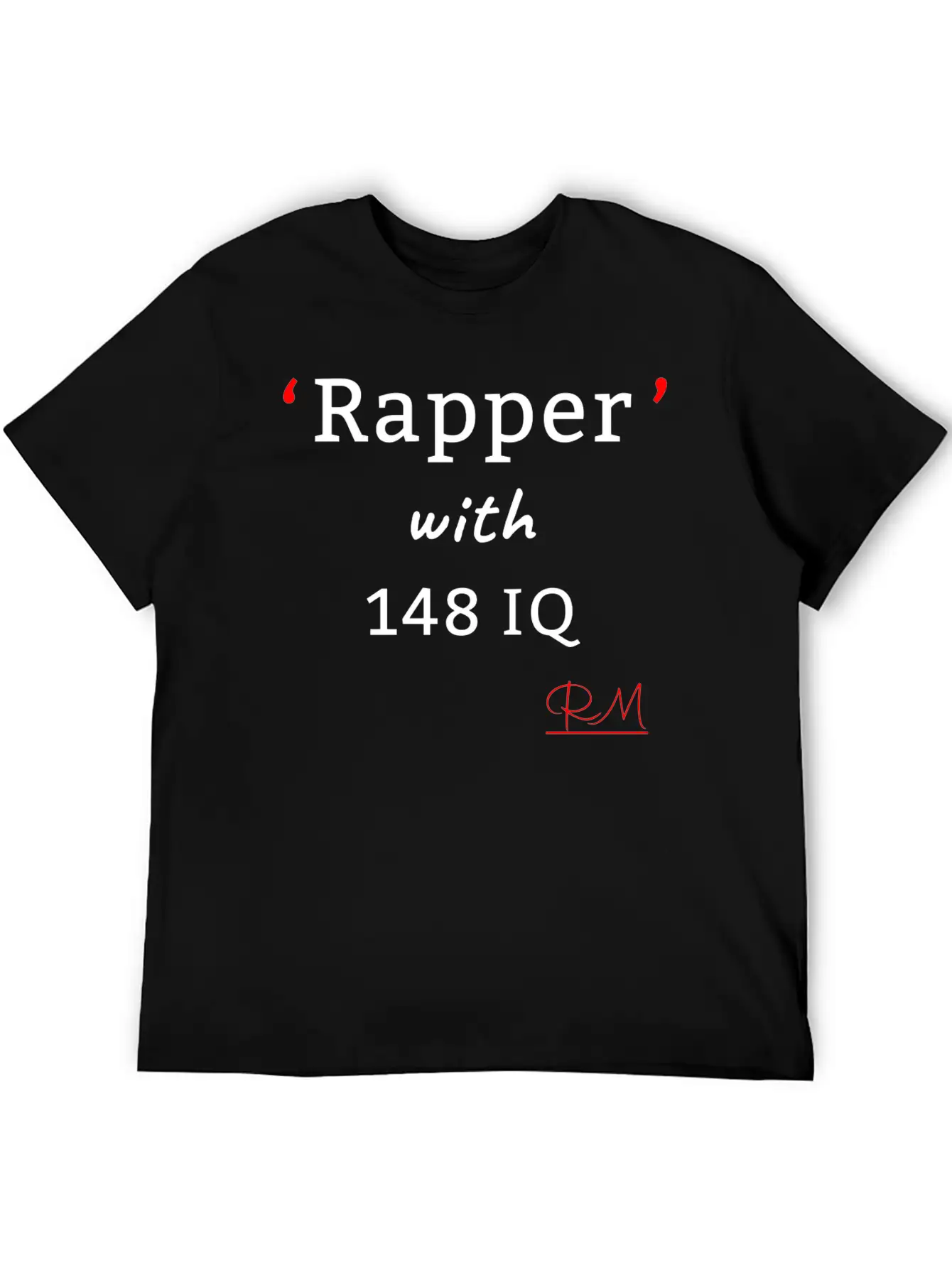 Rapper With148 IQ Lightweight Cotton T-Shirt – Daily Comfort Graphic Shirt