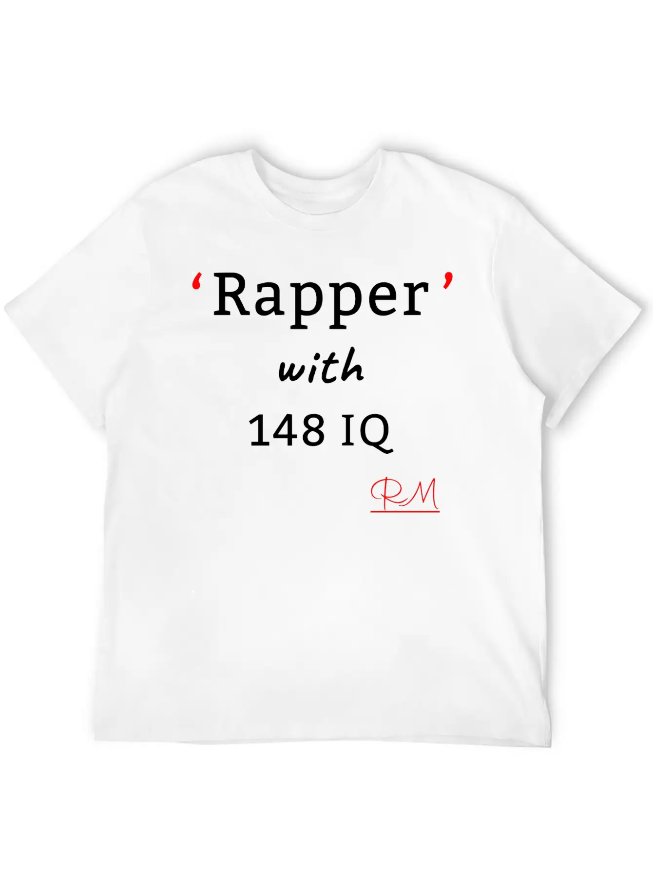 Rapper With148 IQ Lightweight Cotton T-Shirt – Daily Comfort Graphic Shirt
