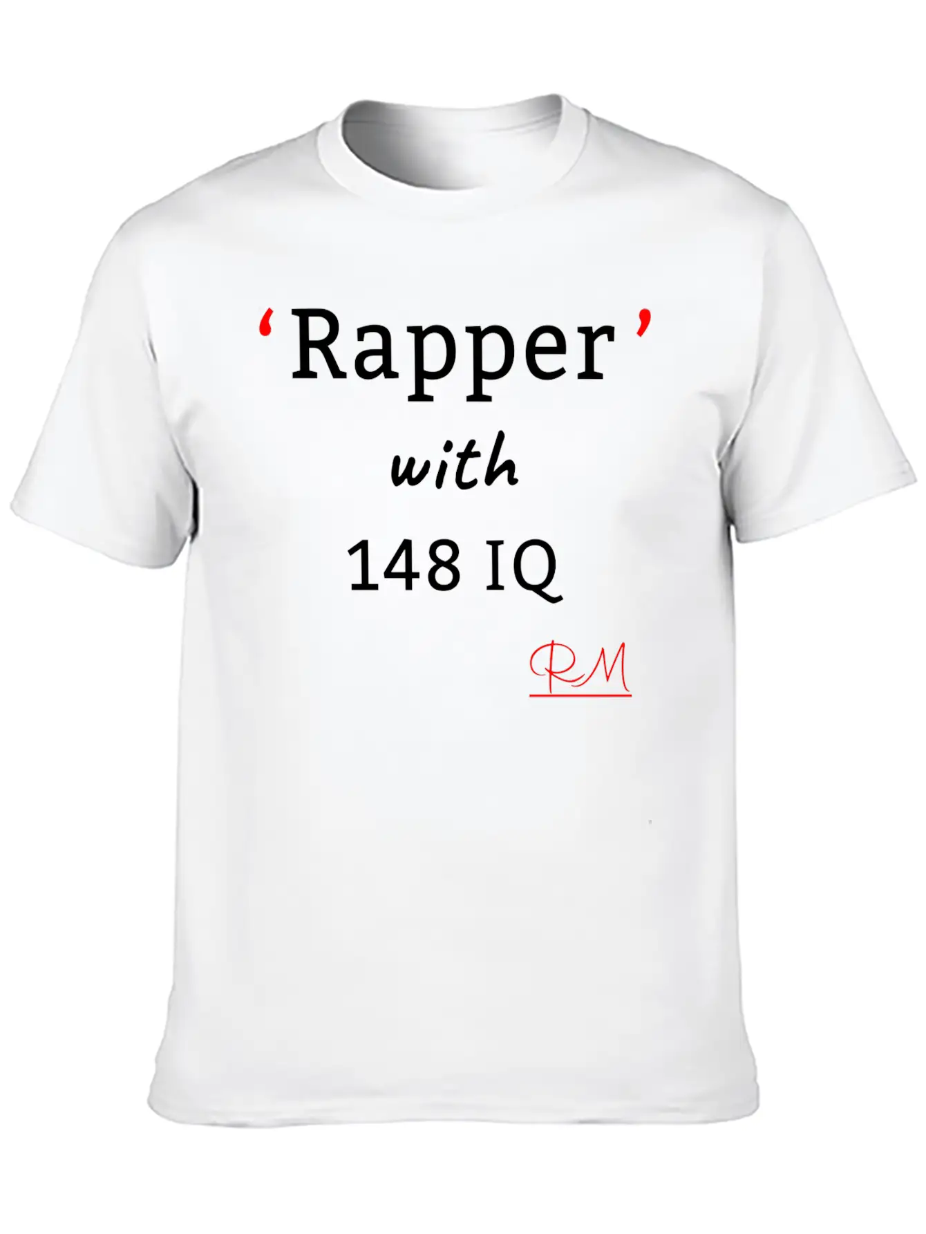 Rapper With148 IQ Lightweight Cotton T-Shirt – Daily Comfort Graphic Shirt