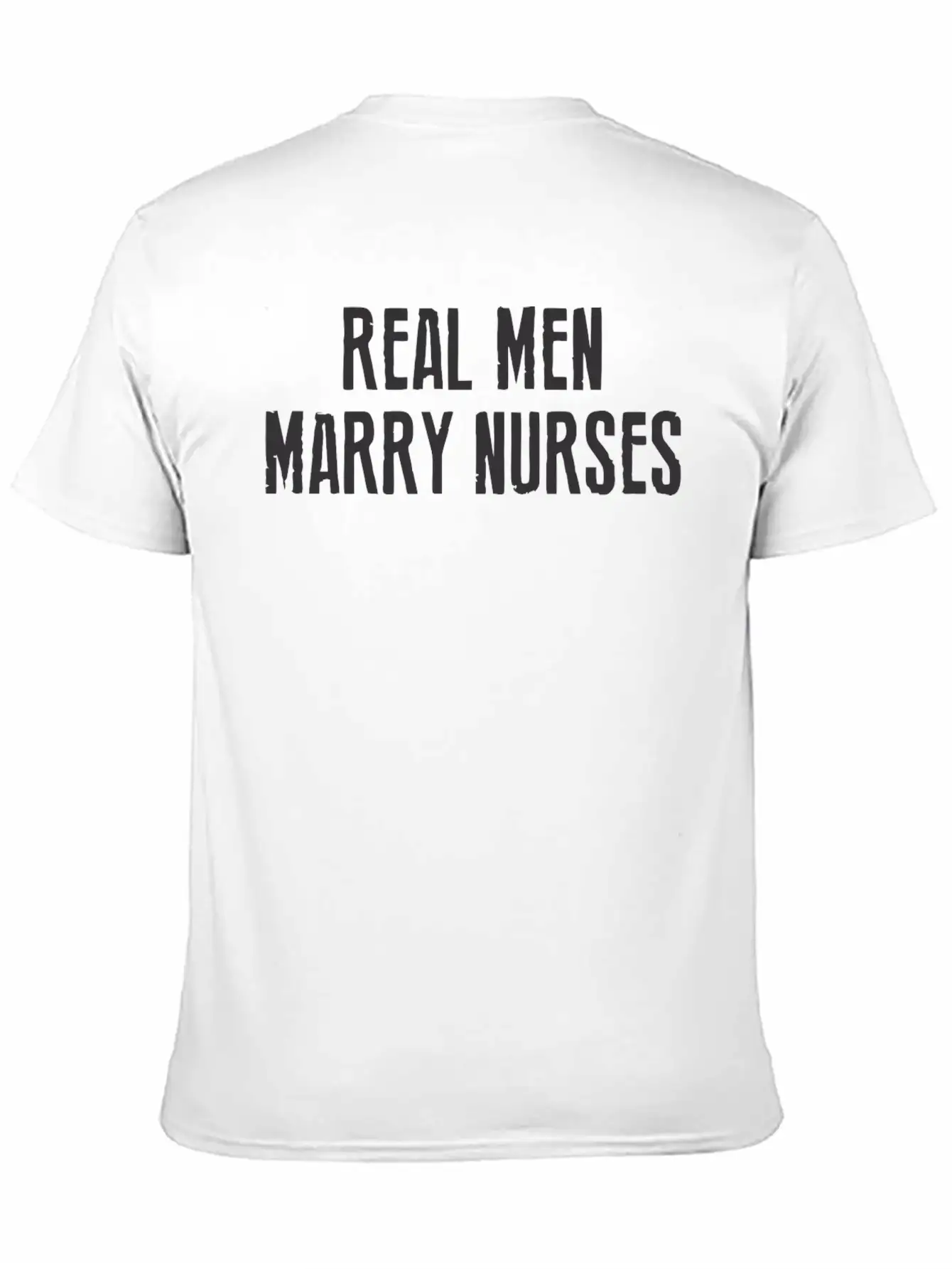 Real Man Marry Nurse Relaxed Everyday Tee – Lightweight And Durable Cotton