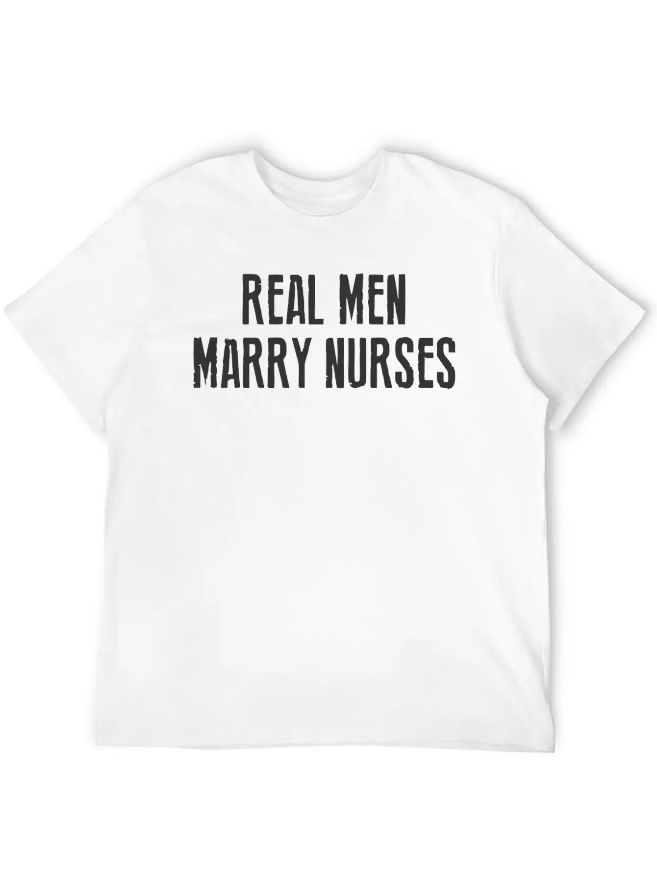 Real Man Marry Nurse Relaxed Everyday Tee – Lightweight And Durable Cotton