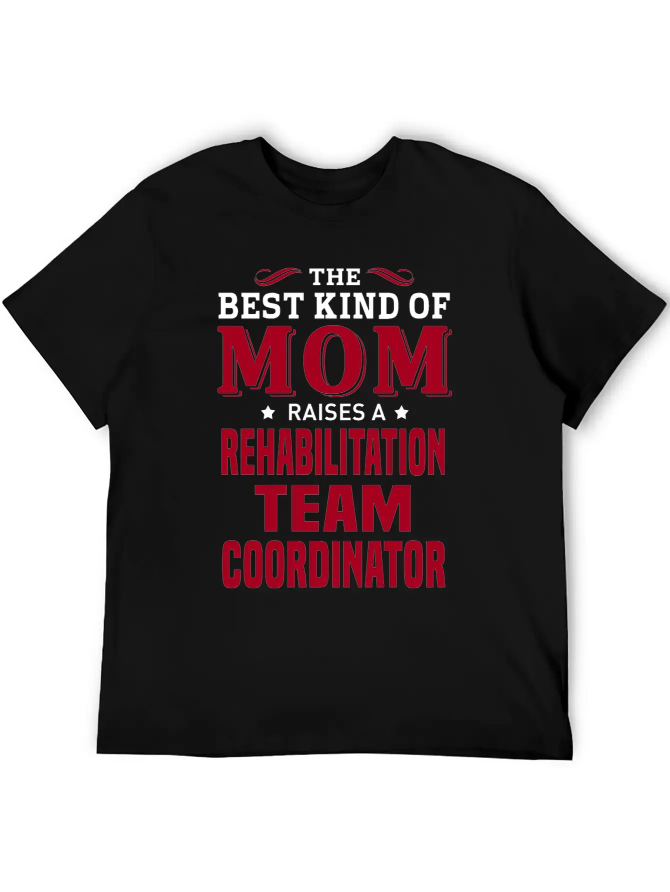 Rehabilitation Team Coordinator Lightweight Cotton T-Shirt – Daily Comfort Graphic Shirt