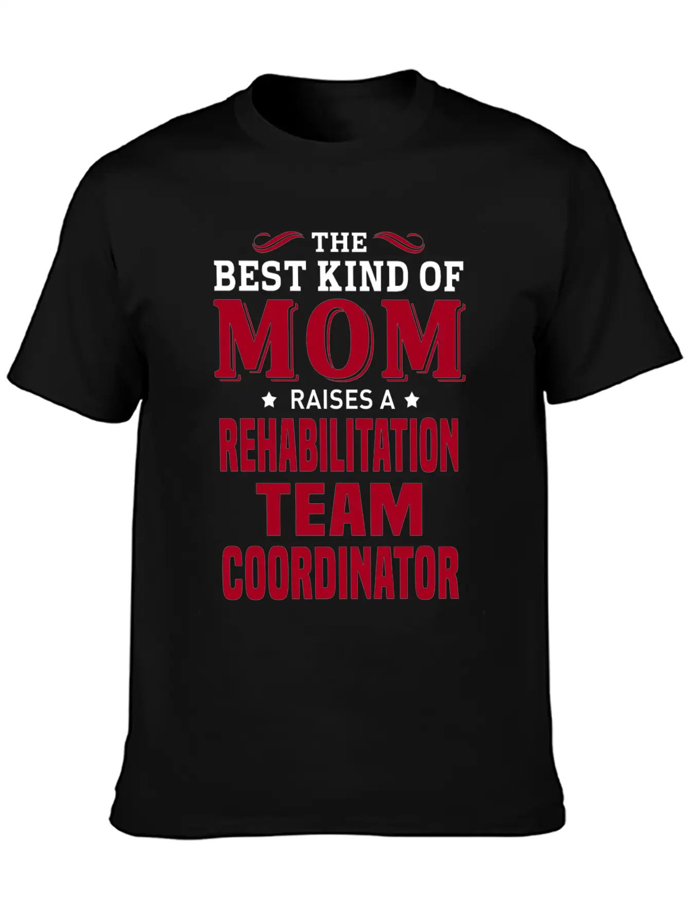 Rehabilitation Team Coordinator Lightweight Cotton T-Shirt – Daily Comfort Graphic Shirt