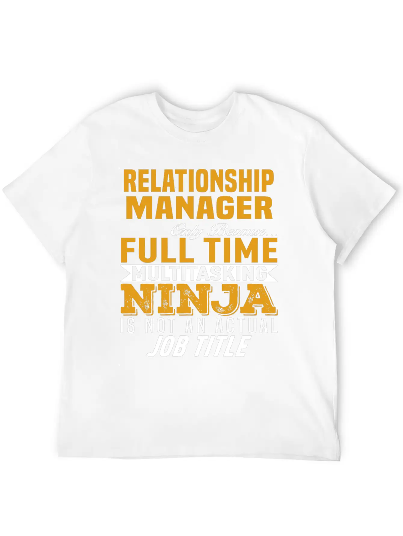 Relationship Manager Unisex Casual T-Shirt – Clean Design For Daily Comfort