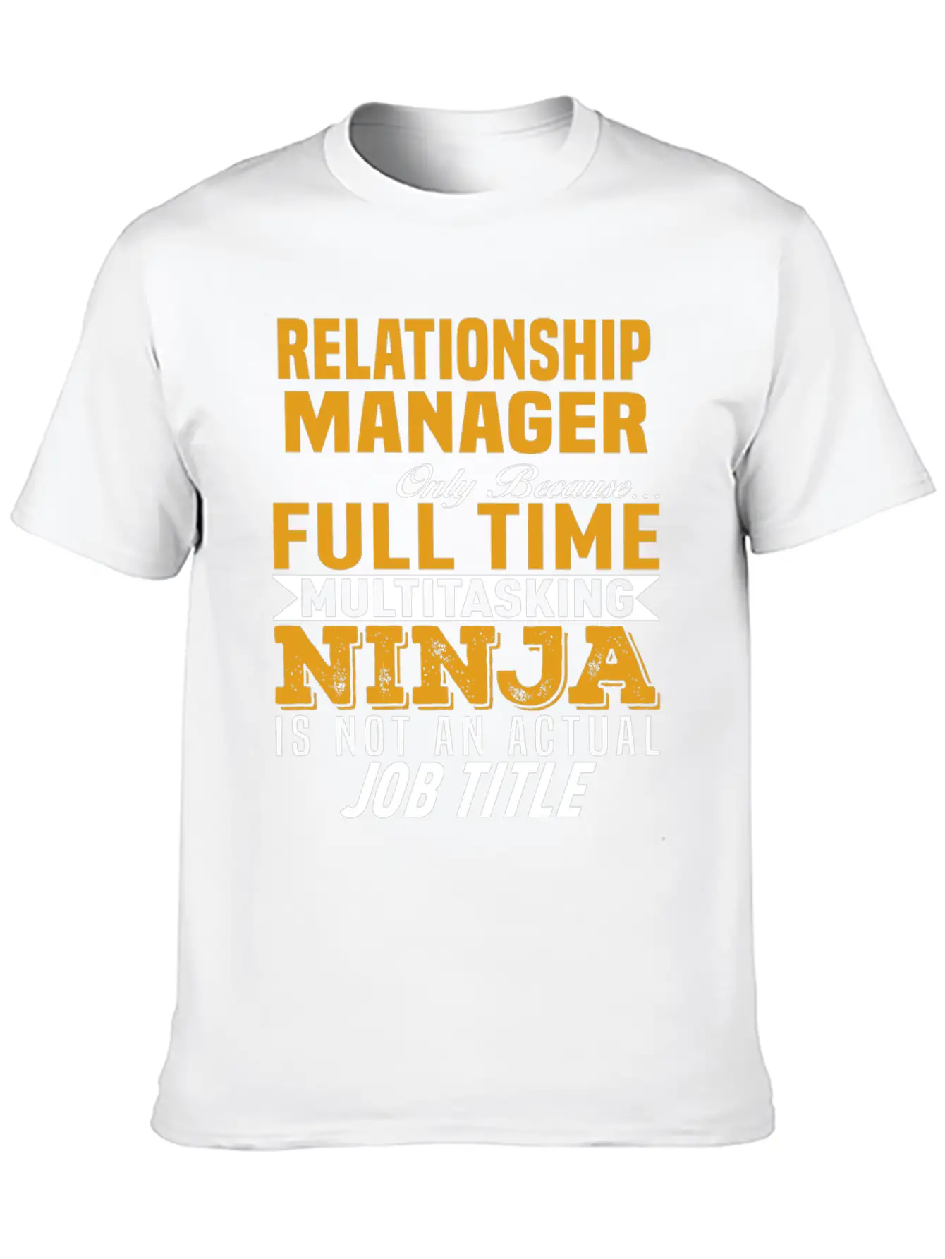 Relationship Manager Unisex Casual T-Shirt – Clean Design For Daily Comfort