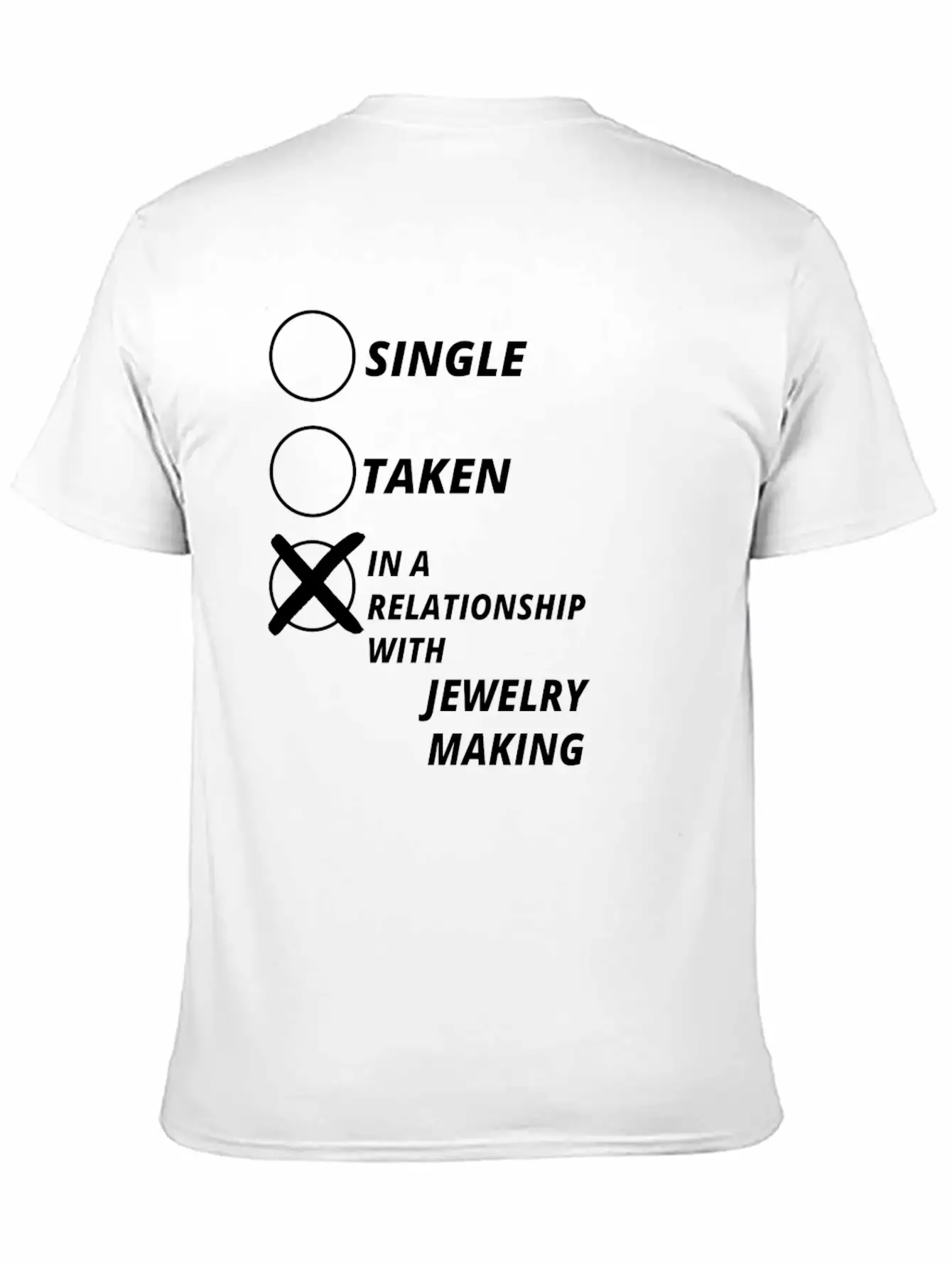 Relationship Single Taken JEWELRY MAKING Relaxed Everyday Tee – Lightweight And Durable Cotton