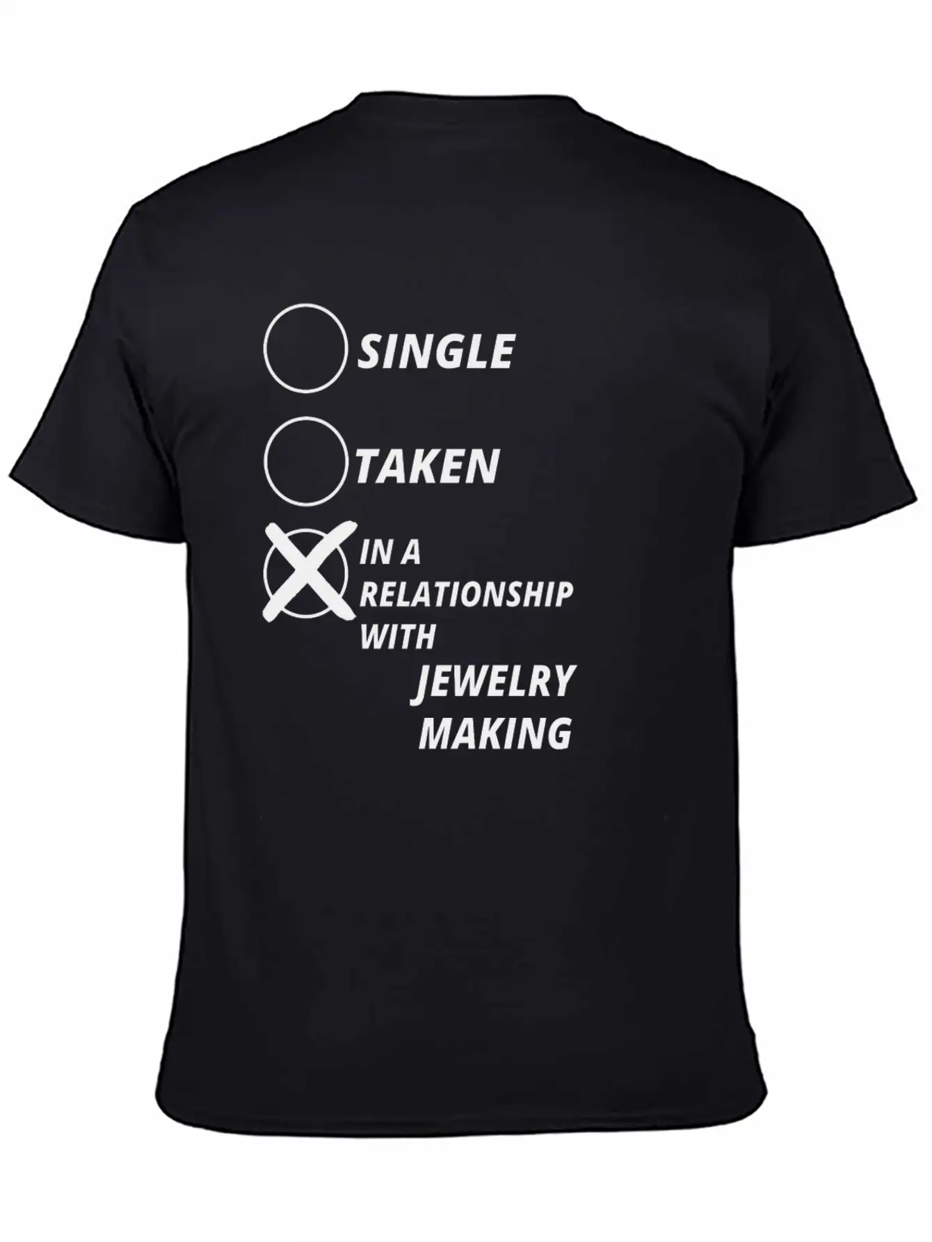 Relationship Single Taken JEWELRY MAKING Relaxed Everyday Tee – Lightweight And Durable Cotton