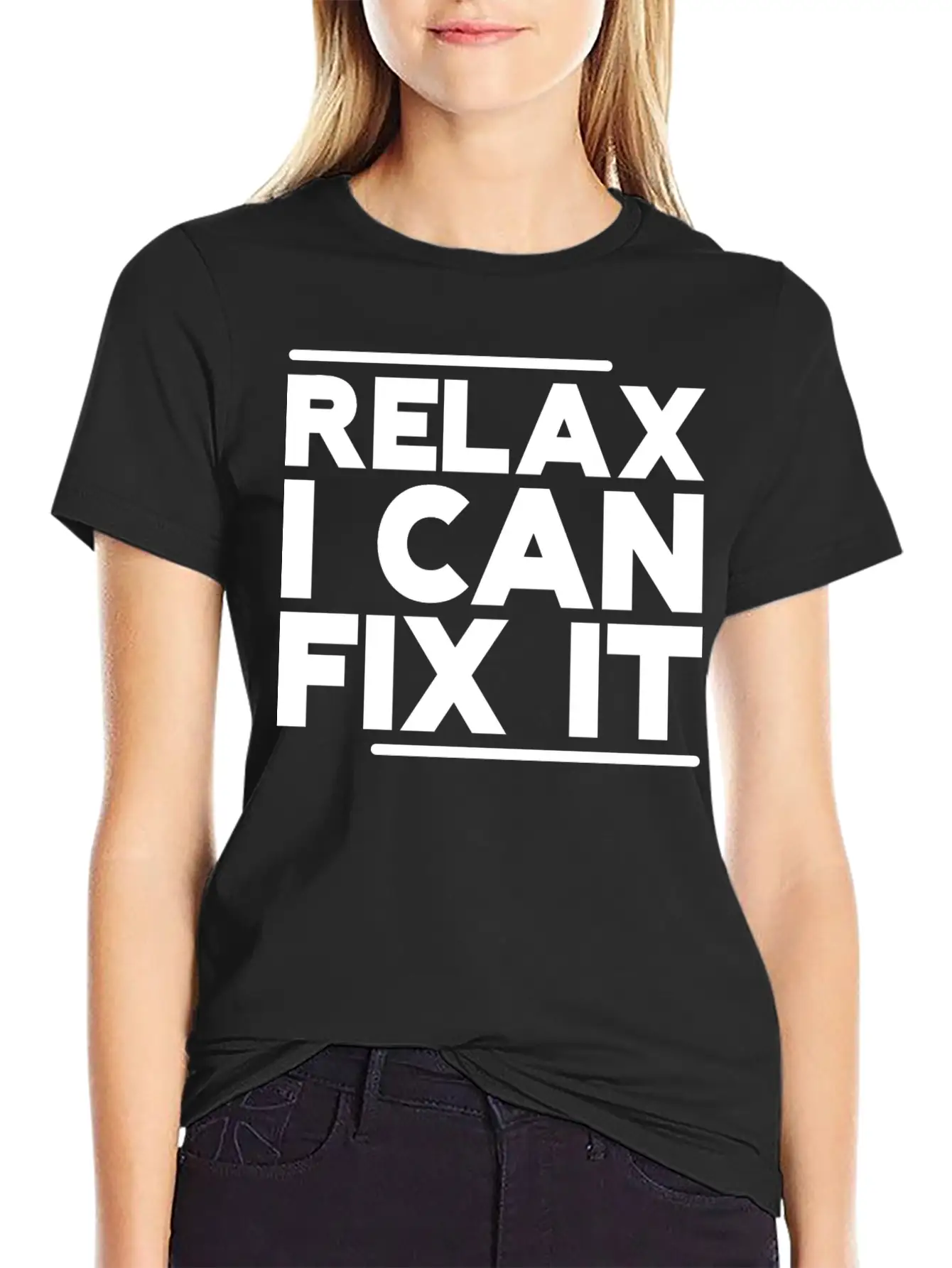 Relax I Can Fix It Lightweight Cotton T-Shirt – Daily Comfort Graphic Shirt