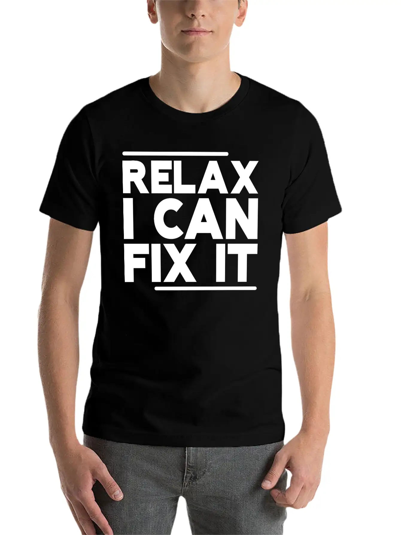 Relax I Can Fix It Lightweight Cotton T-Shirt – Daily Comfort Graphic Shirt