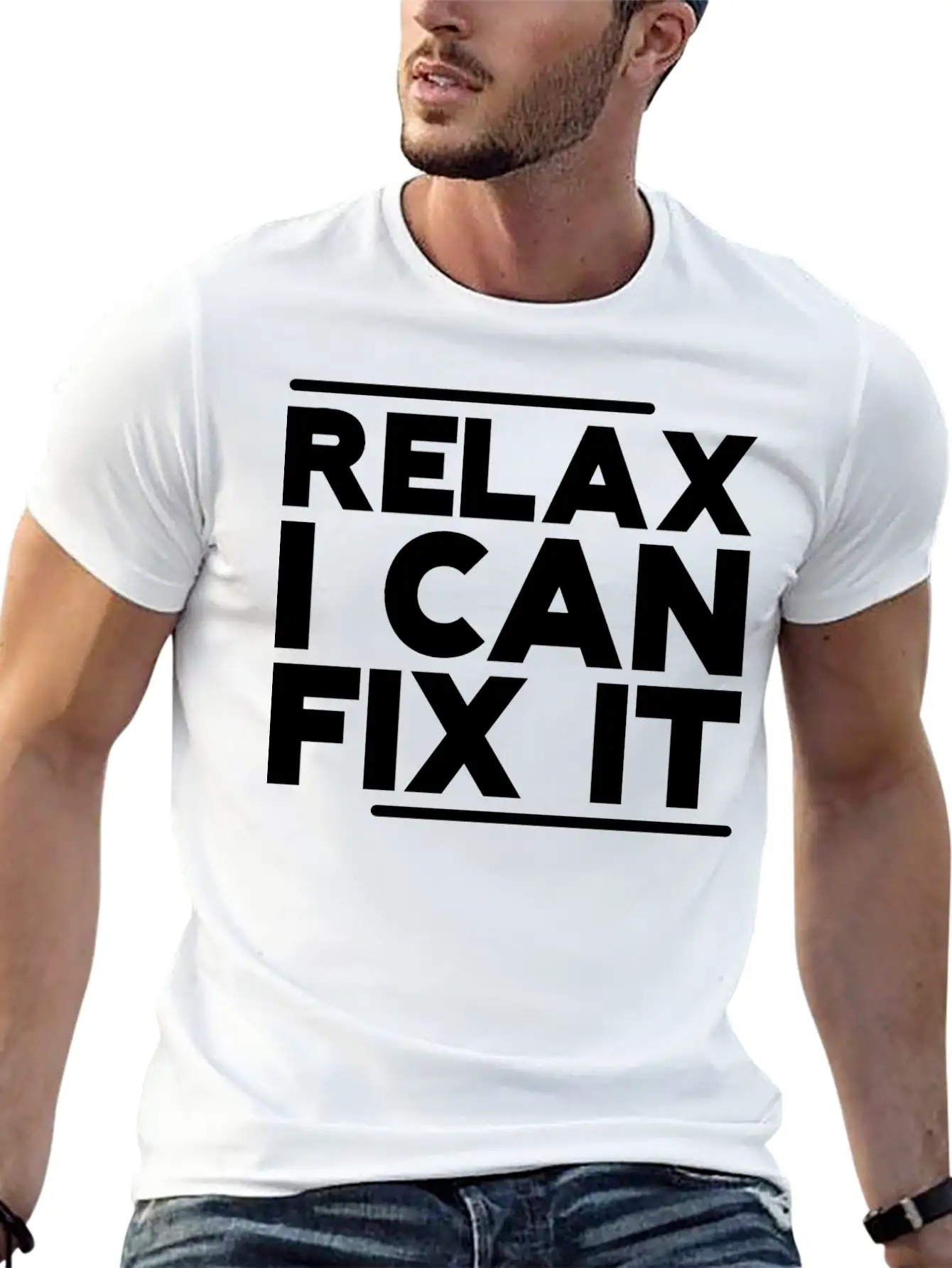 Relax I Can Fix It Lightweight Cotton T-Shirt – Daily Comfort Graphic Shirt