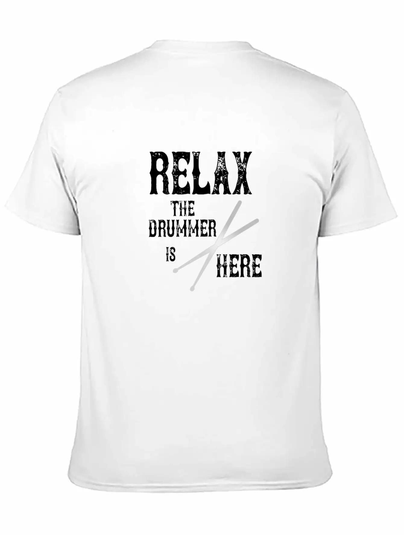 Relax! The Drummer Is Here! Soft Cotton Short Sleeve Tee – Unisex Wardrobe Staple