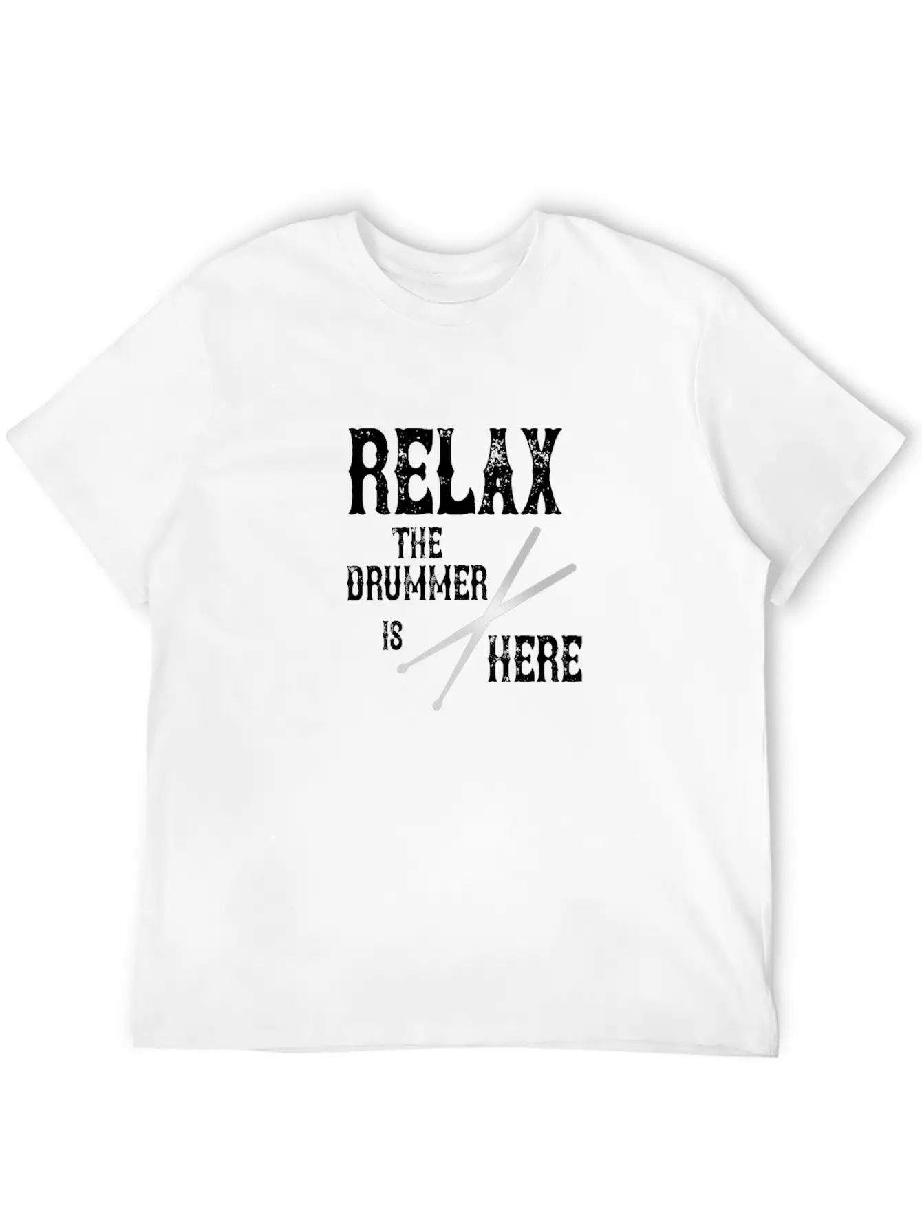 Relax! The Drummer Is Here! Soft Cotton Short Sleeve Tee – Unisex Wardrobe Staple