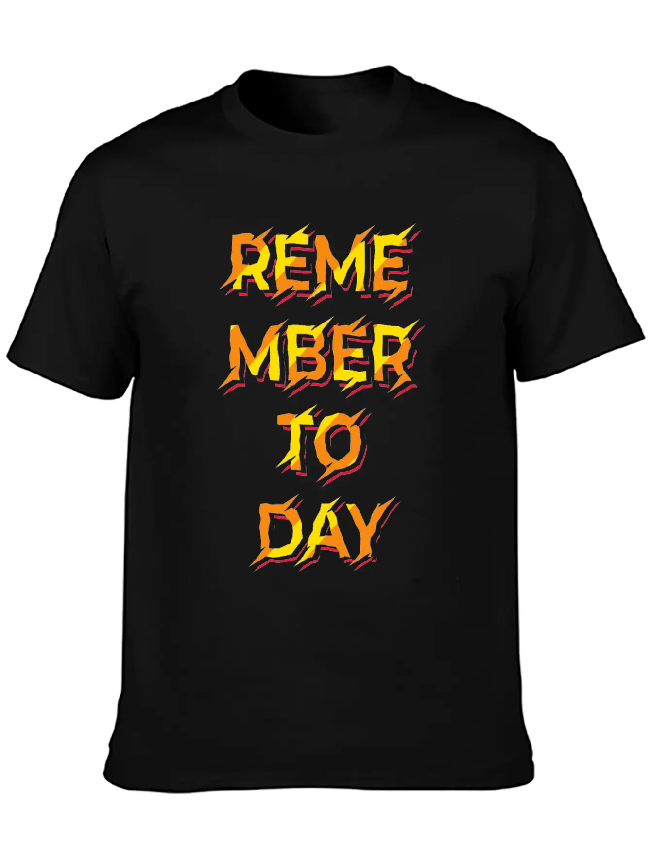 Remember Today Typography Soft Cotton Short Sleeve Tee – Unisex Wardrobe Staple