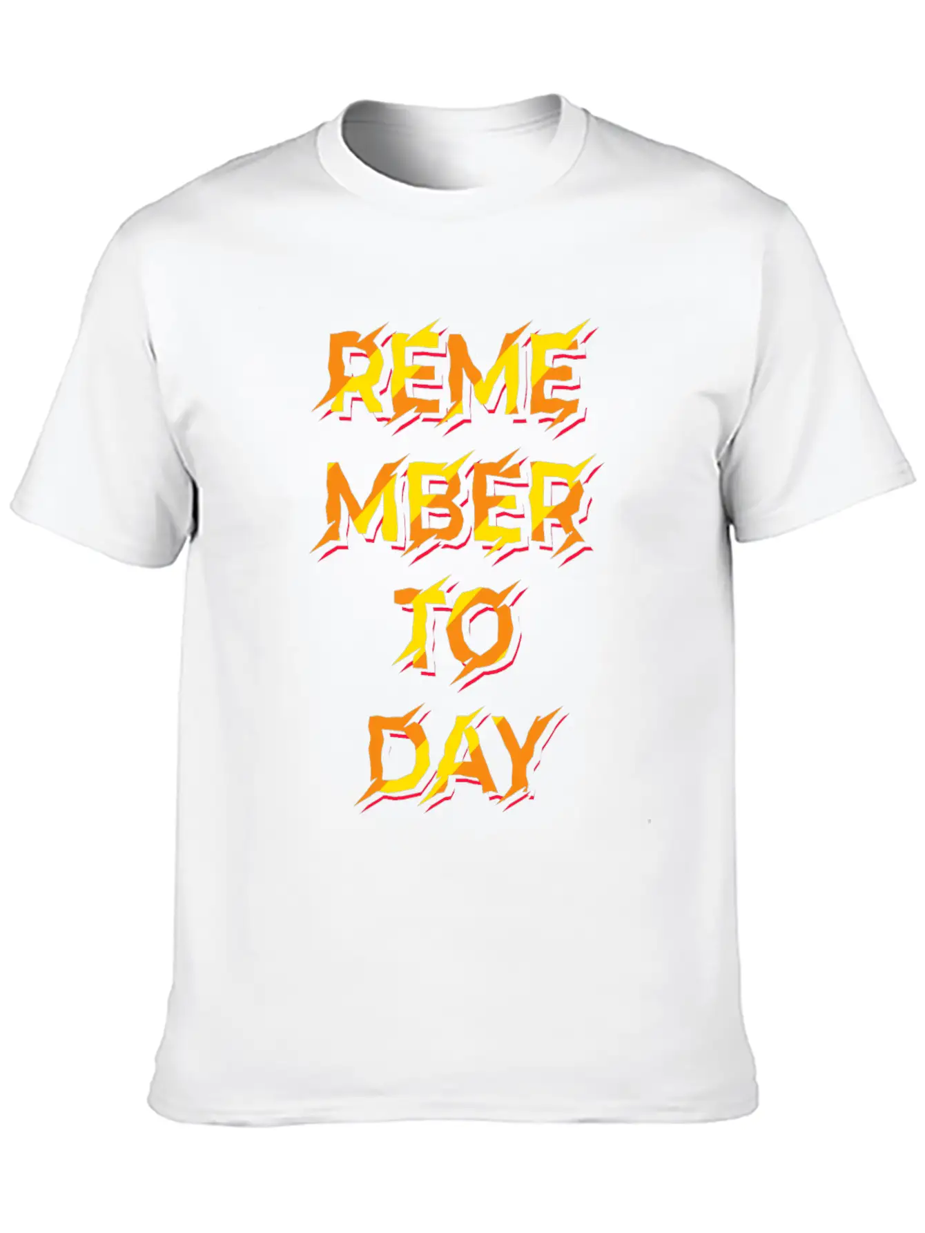 Remember Today Typography Soft Cotton Short Sleeve Tee – Unisex Wardrobe Staple