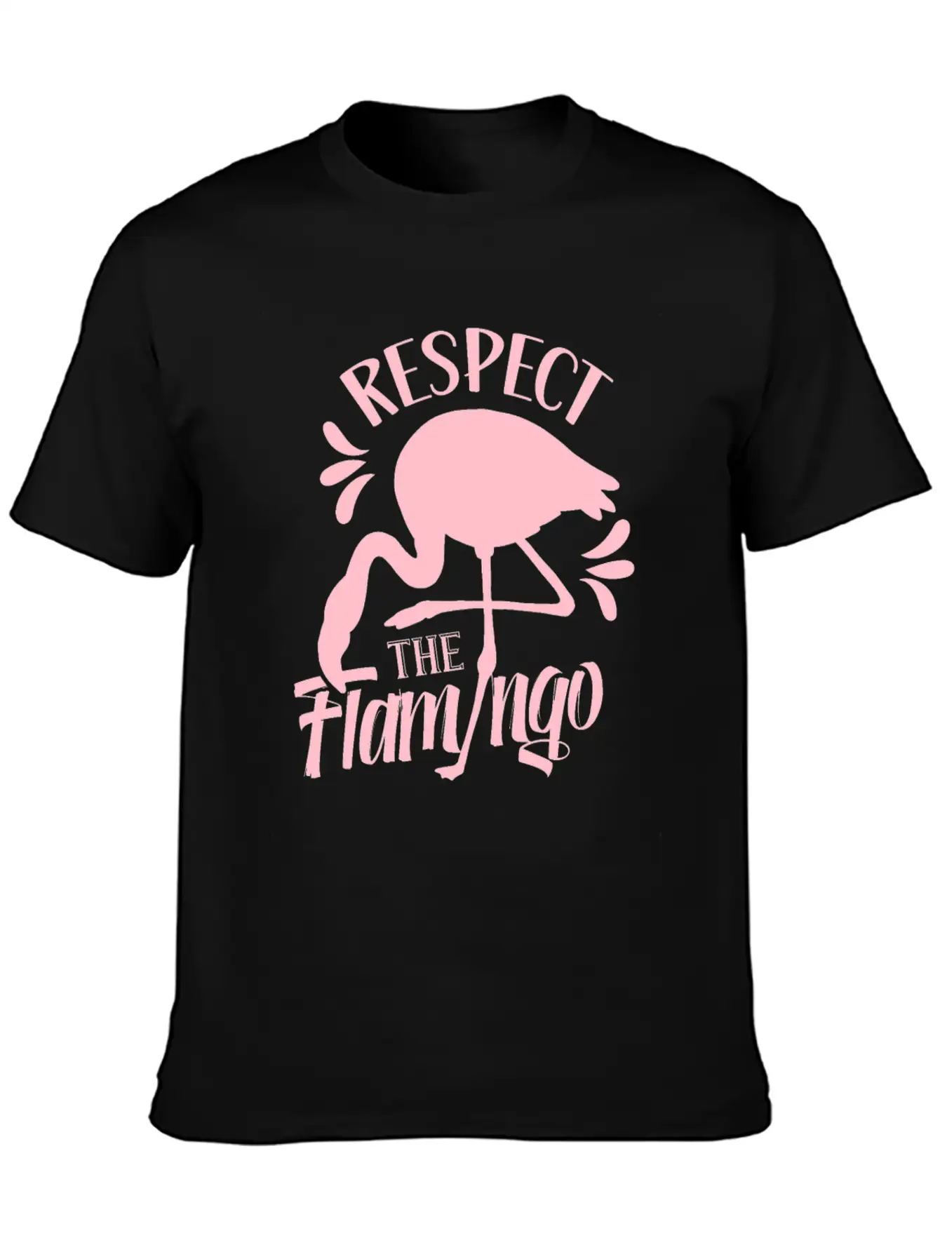 Respect The Flamingo Cute Flamingos Animal Lightweight Cotton T-Shirt – Daily Comfort Graphic Shirt