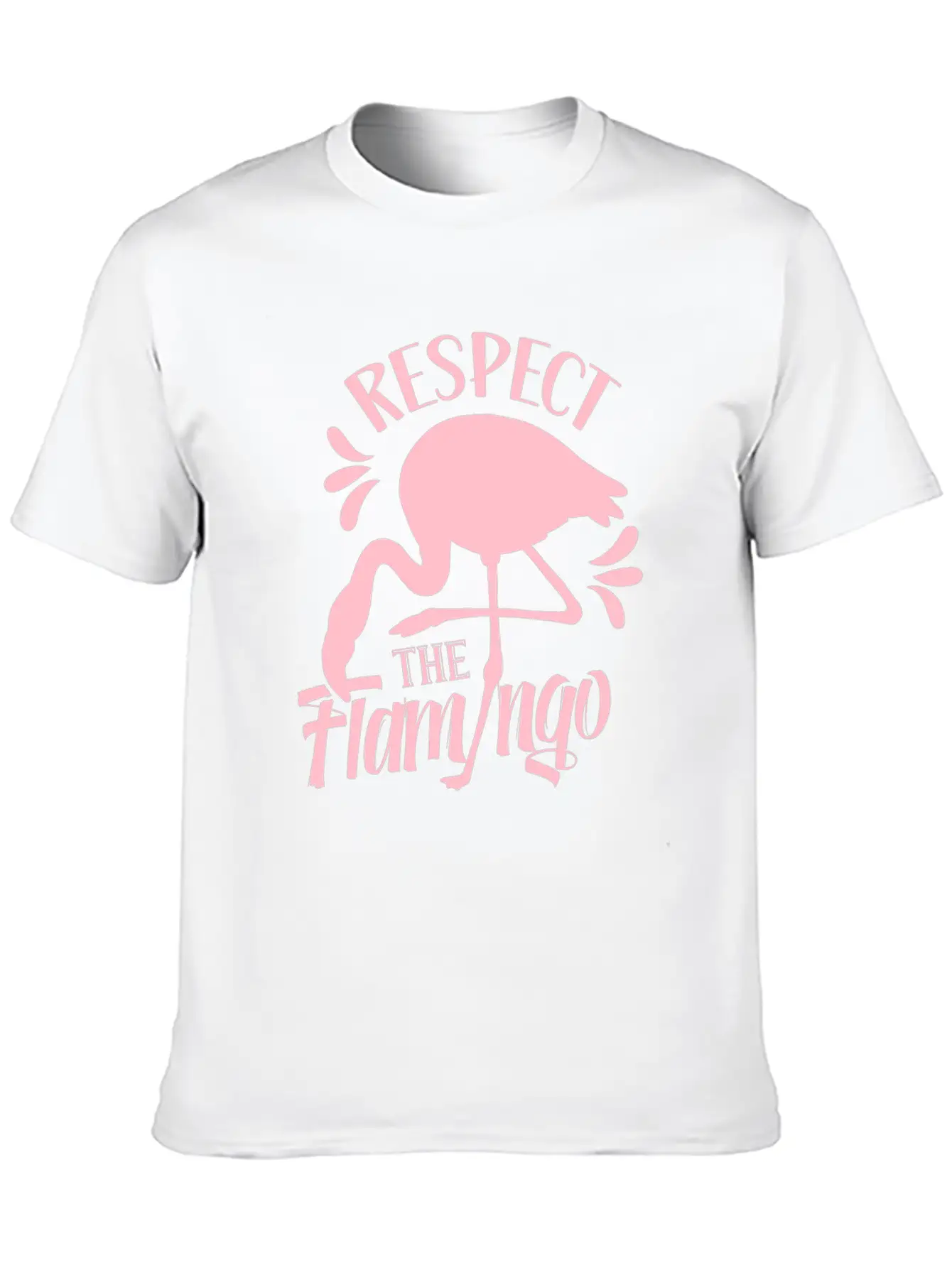 Respect The Flamingo Cute Flamingos Animal Lightweight Cotton T-Shirt – Daily Comfort Graphic Shirt