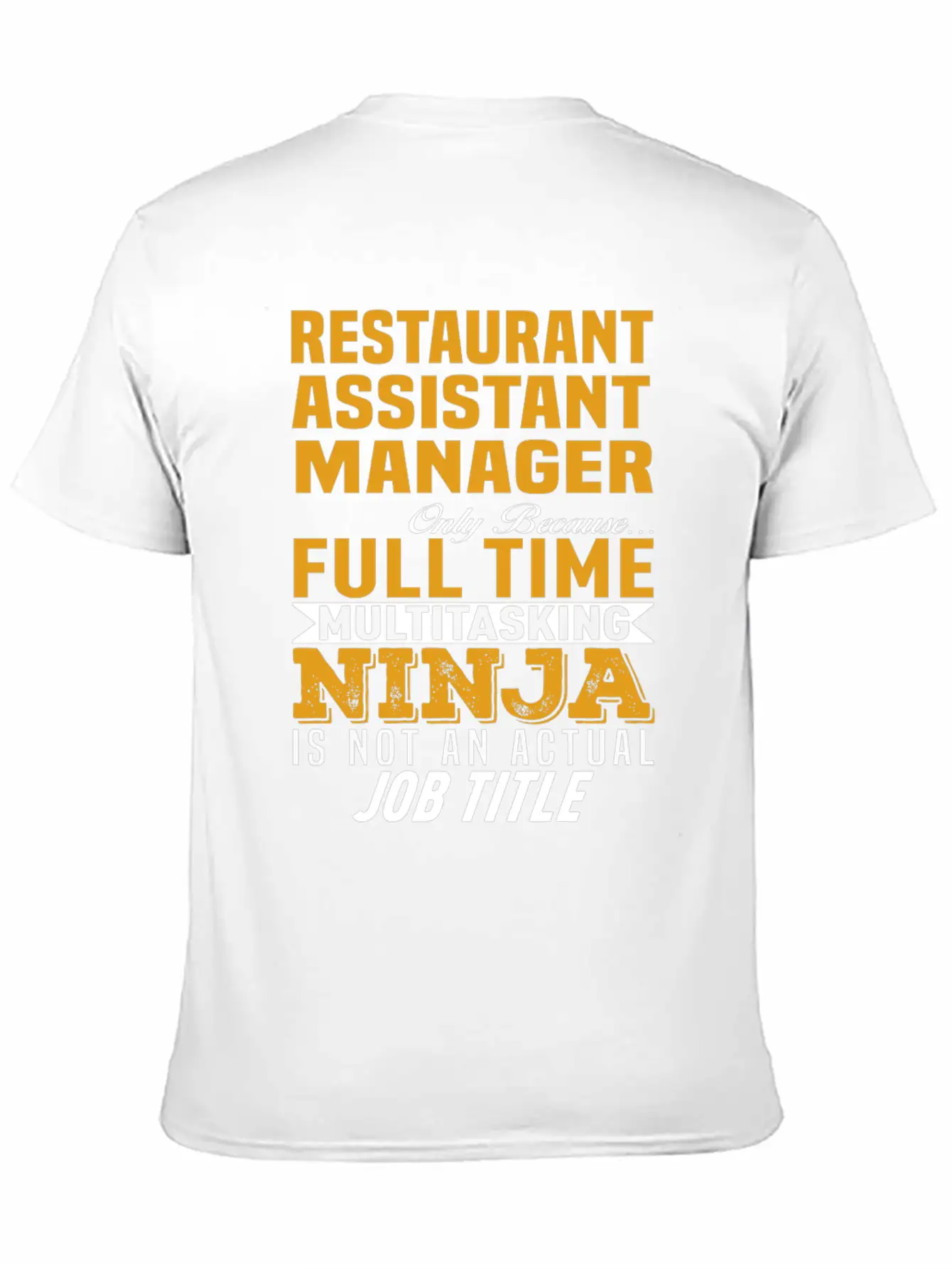 Restaurant Assistant Manager Stylish Everyday T-Shirt – Unisex Basic Cotton Tee