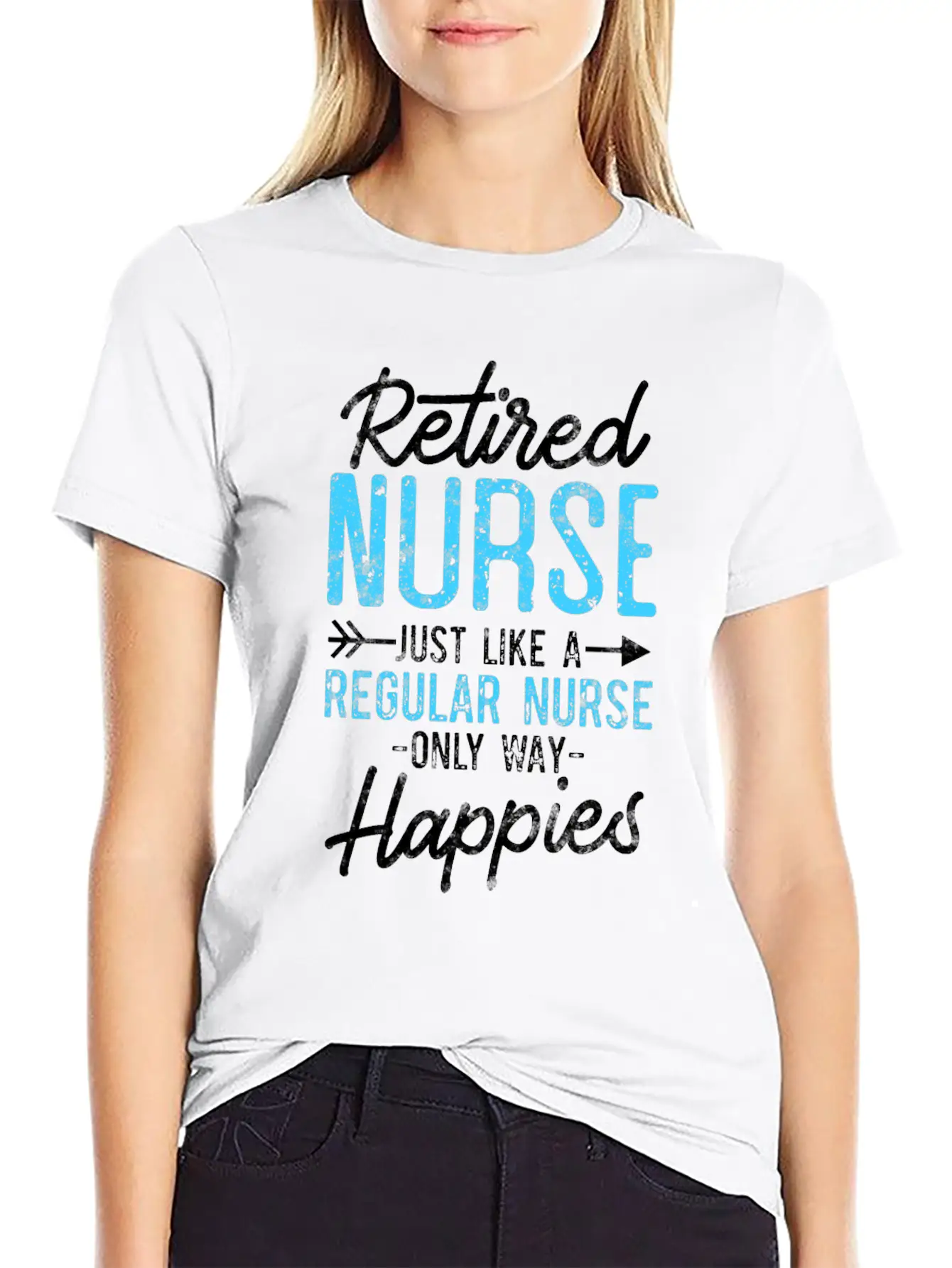 Retired Nurse Like Regular Nurse Only Way Happier Relaxed Everyday Tee – Lightweight And Durable Cotton