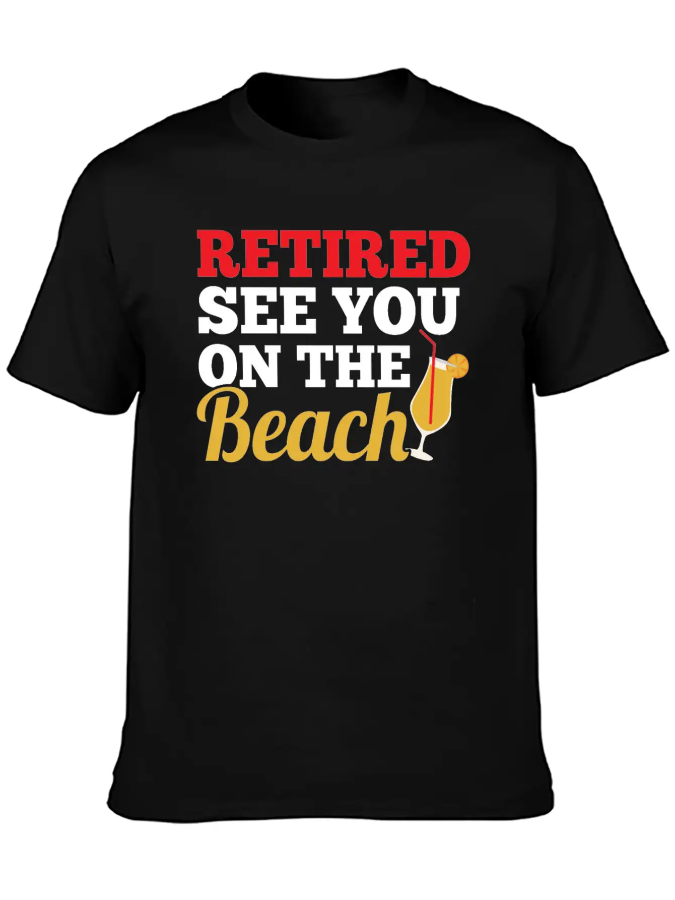 Retired See You On The Beach Modern Fit Casual T-Shirt – Clean And Versatile Design