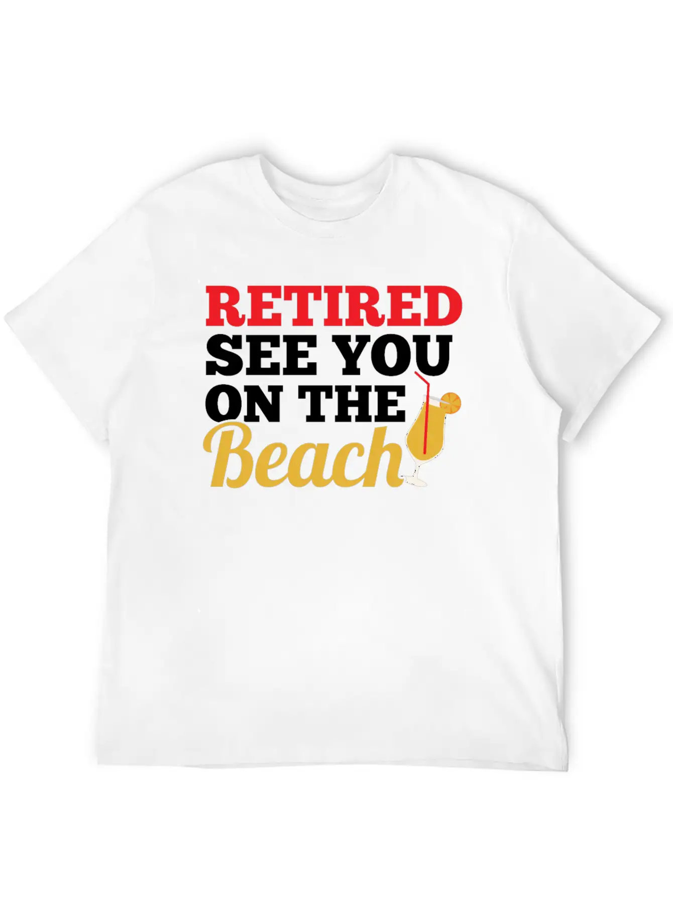 Retired See You On The Beach Modern Fit Casual T-Shirt – Clean And Versatile Design