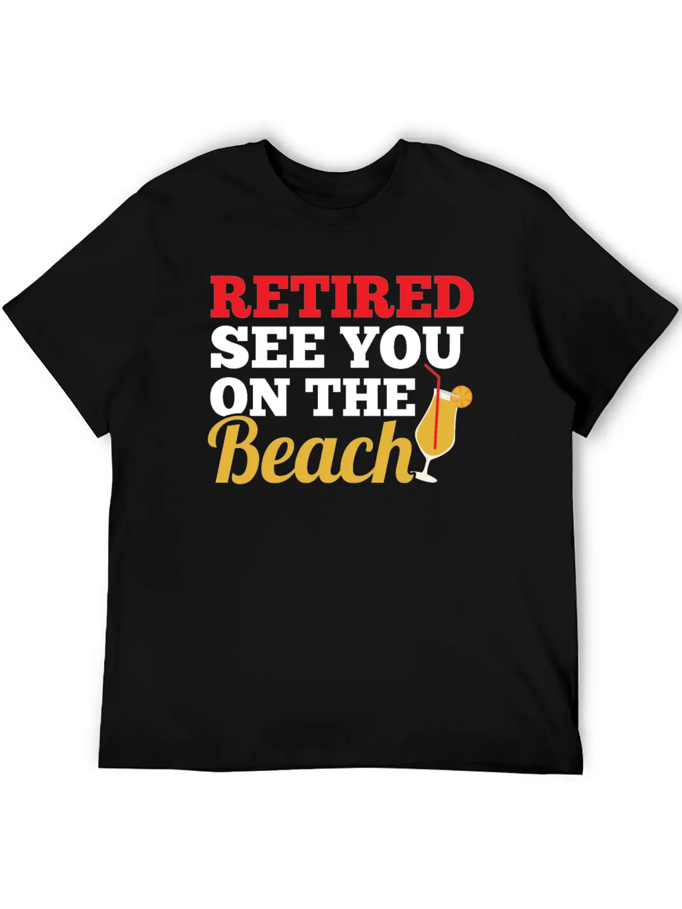 Retired See You On The Beach Modern Fit Casual T-Shirt – Clean And Versatile Design