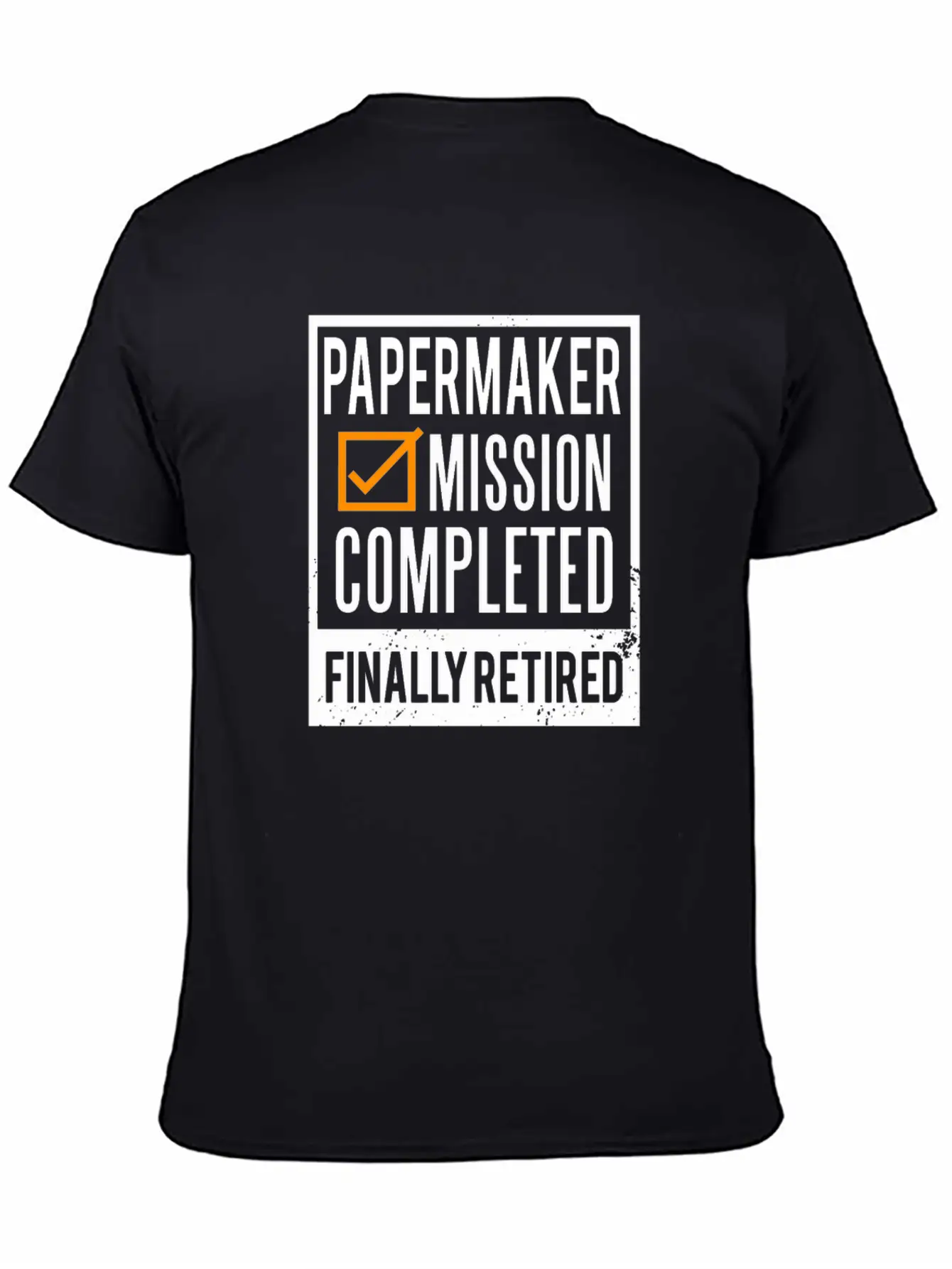 Retirement Gift Idea Retired Papermaker Unisex Casual T-Shirt – Clean Design For Daily Comfort