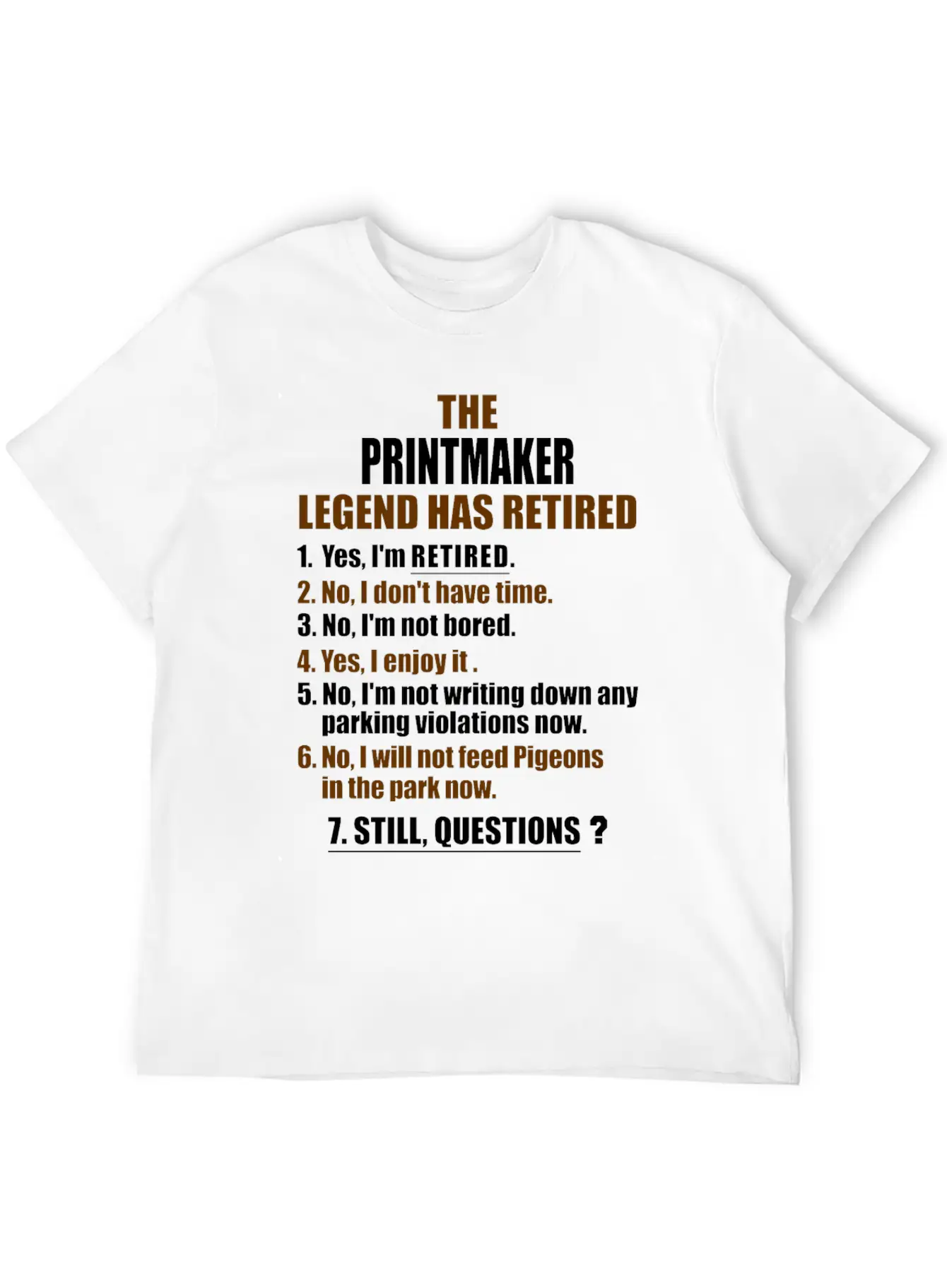 Retirement Gift Idea Retired Printmaker Basic Graphic T-Shirt – Daily Comfort In Soft Cotton