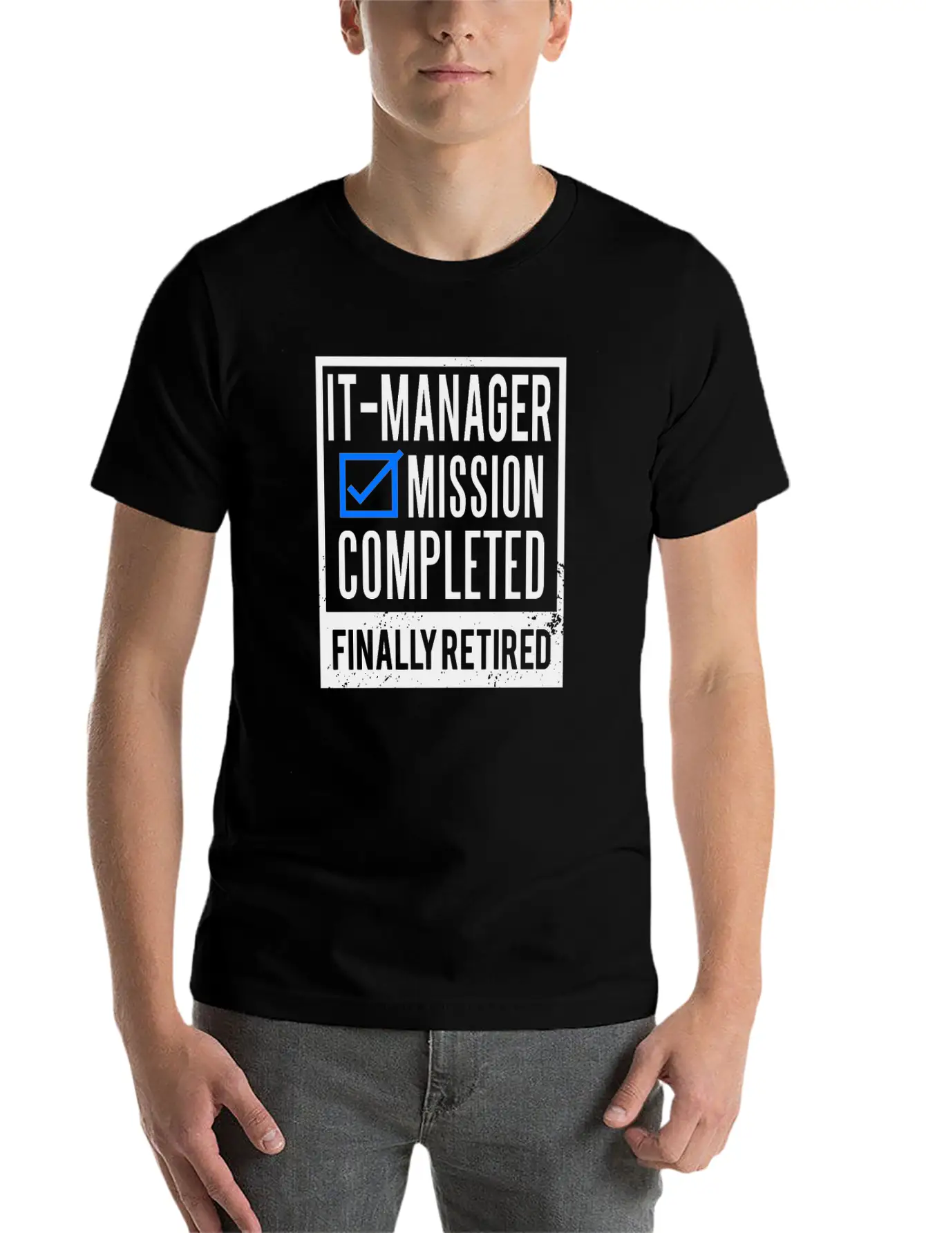Retirement - Retired IT-Manager Stylish Everyday T-Shirt – Unisex Basic Cotton Tee