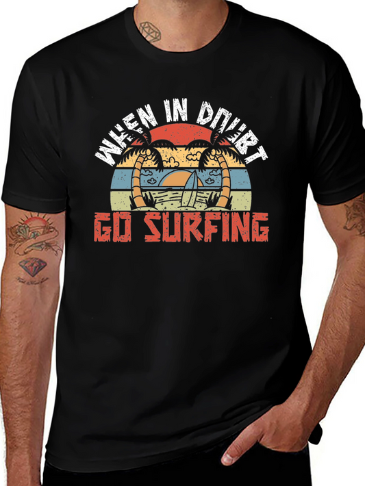 When In Doubt Go Surfing T-Shirt