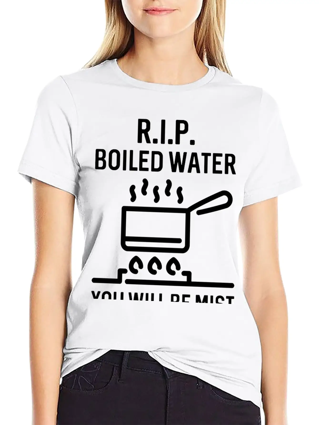 Rip Boiled Water You Will Be Mist Basic Graphic T-Shirt – Daily Comfort In Soft Cotton