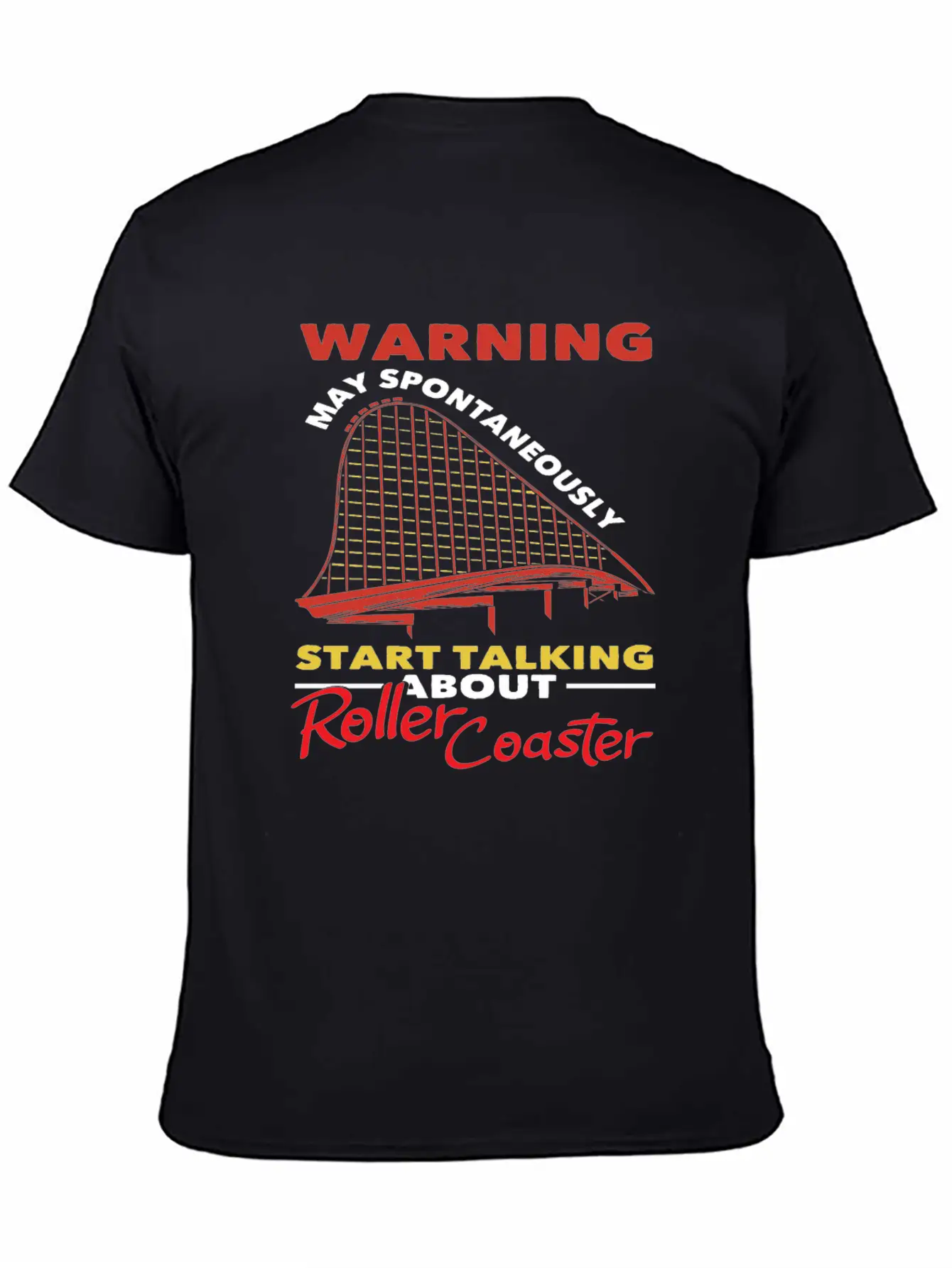 Roller Coaster Warning May Spontaneously Start Relaxed Everyday Tee – Lightweight And Durable Cotton