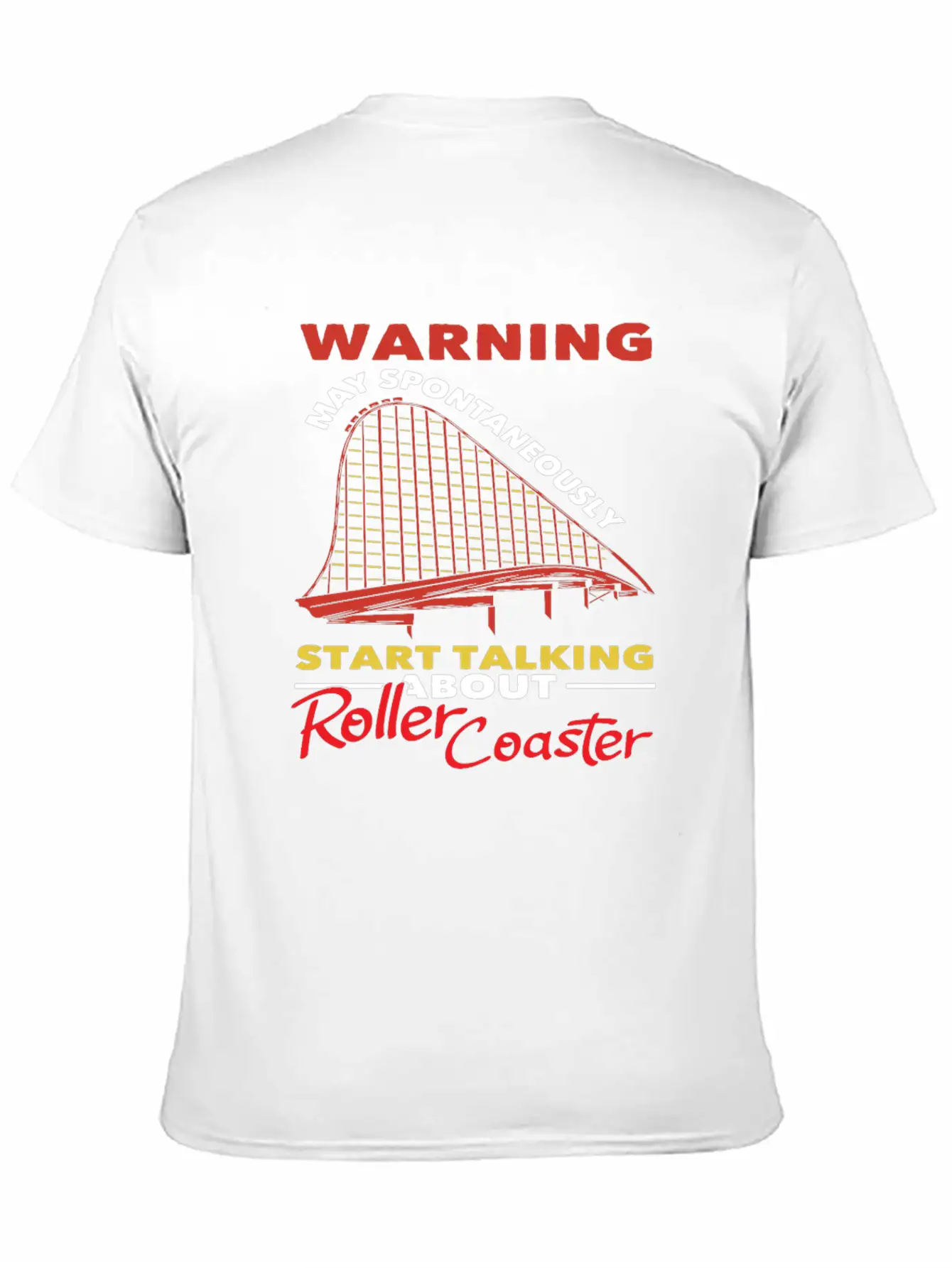 Roller Coaster Warning May Spontaneously Start Relaxed Everyday Tee – Lightweight And Durable Cotton