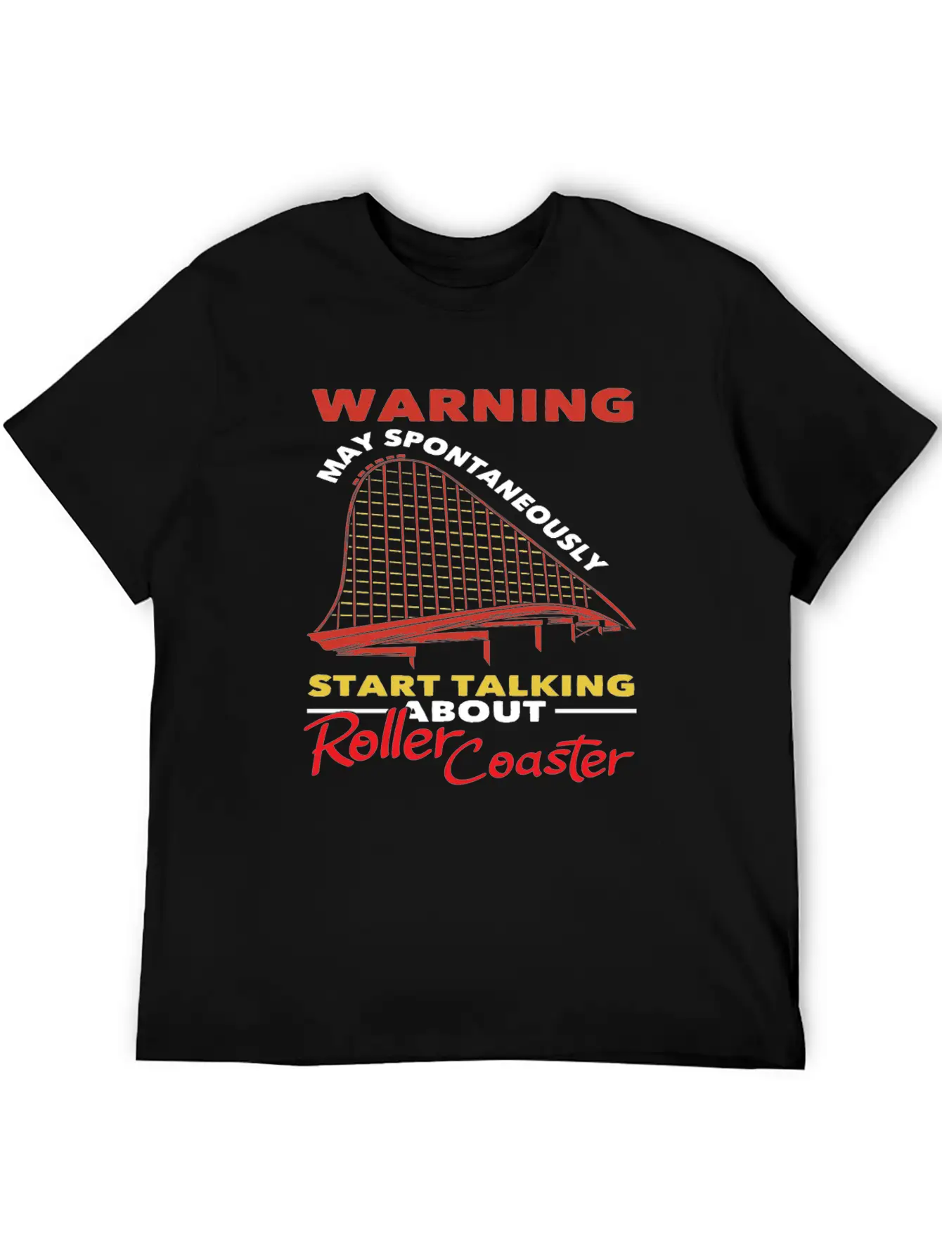 Roller Coaster Warning May Spontaneously Start Relaxed Everyday Tee – Lightweight And Durable Cotton
