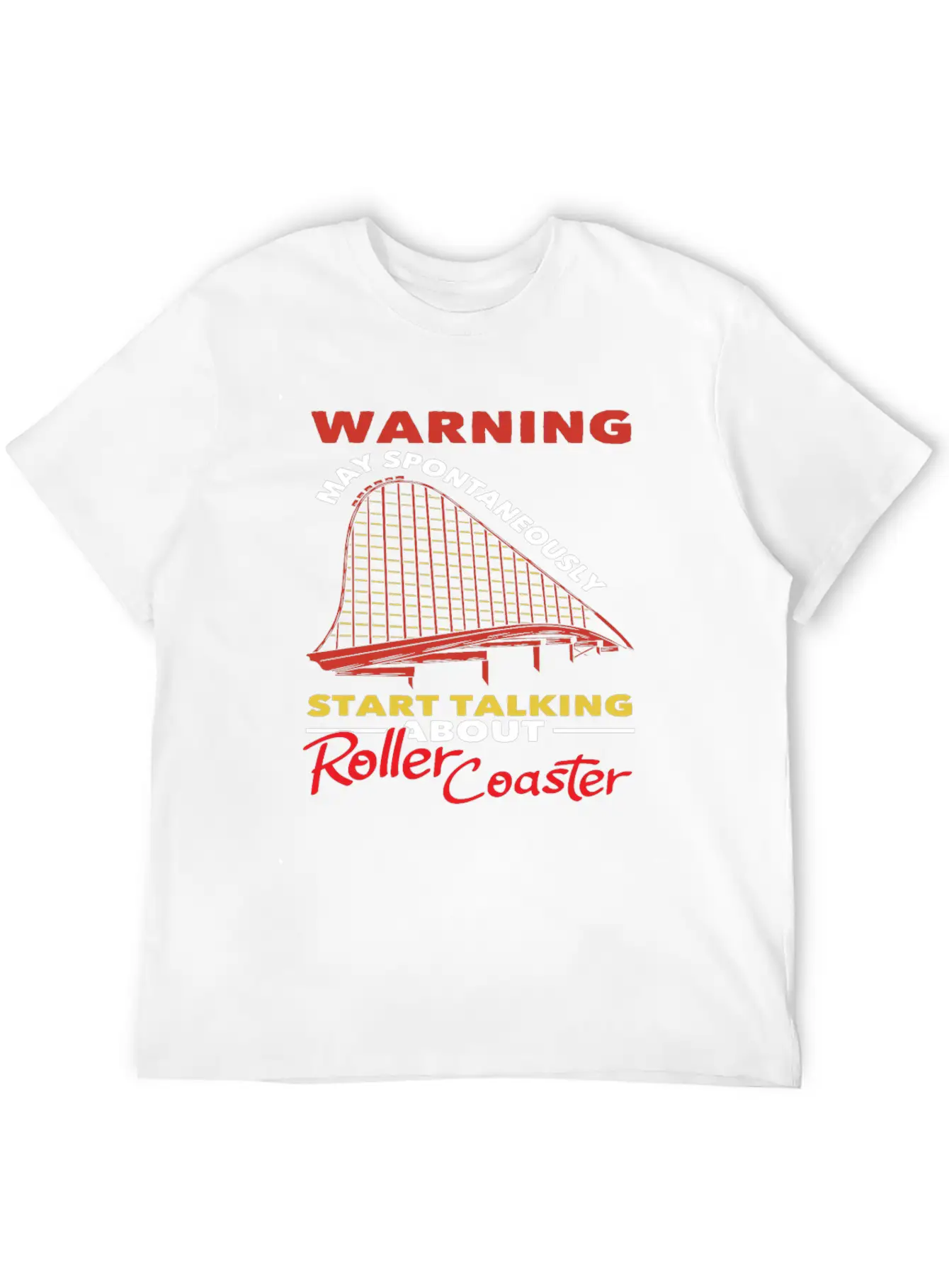 Roller Coaster Warning May Spontaneously Start Relaxed Everyday Tee – Lightweight And Durable Cotton