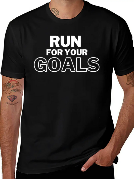Run For Your Goals Motivational Quote Lightweight Cotton T-Shirt – Daily Comfort Graphic Shirt