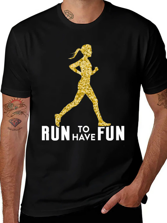 Run To Have Fun | Runners Running Gift Soft Cotton Short Sleeve Tee – Unisex Wardrobe Staple