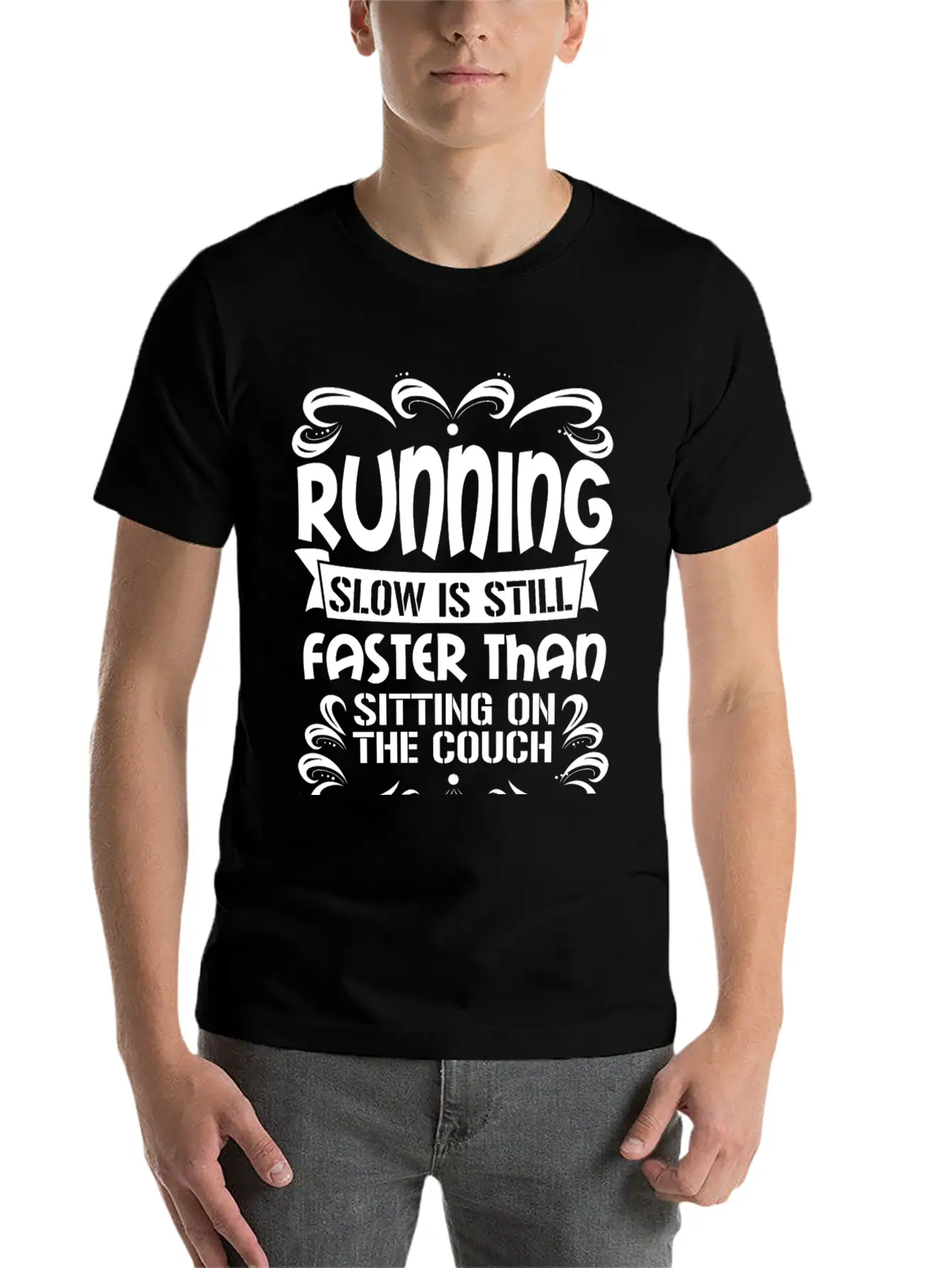 Running - Slow Is Faster Than Sitting On The Cou Modern Fit Casual T-Shirt – Clean And Versatile Design