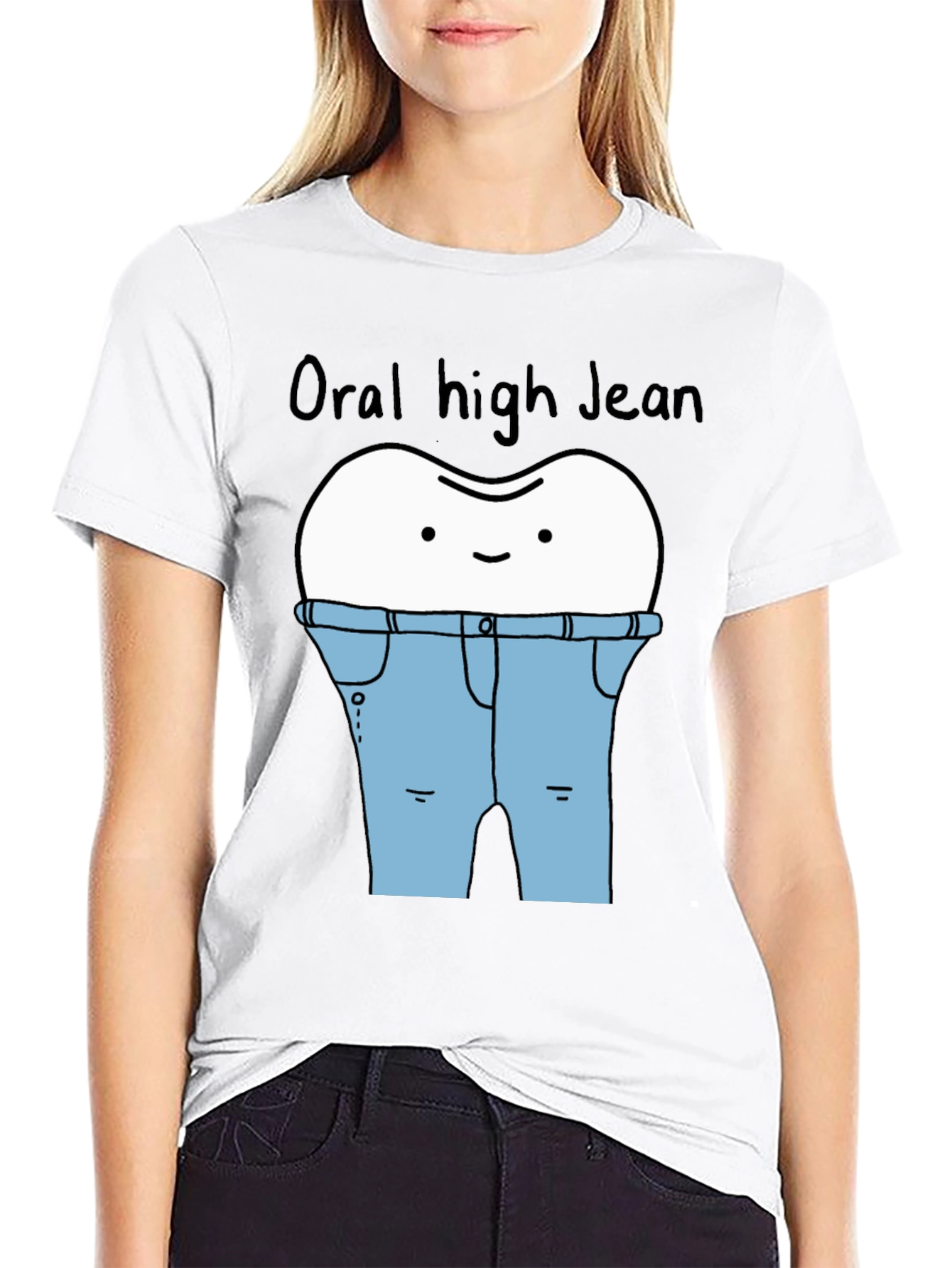Oral High Jean Funny T-Shirt
