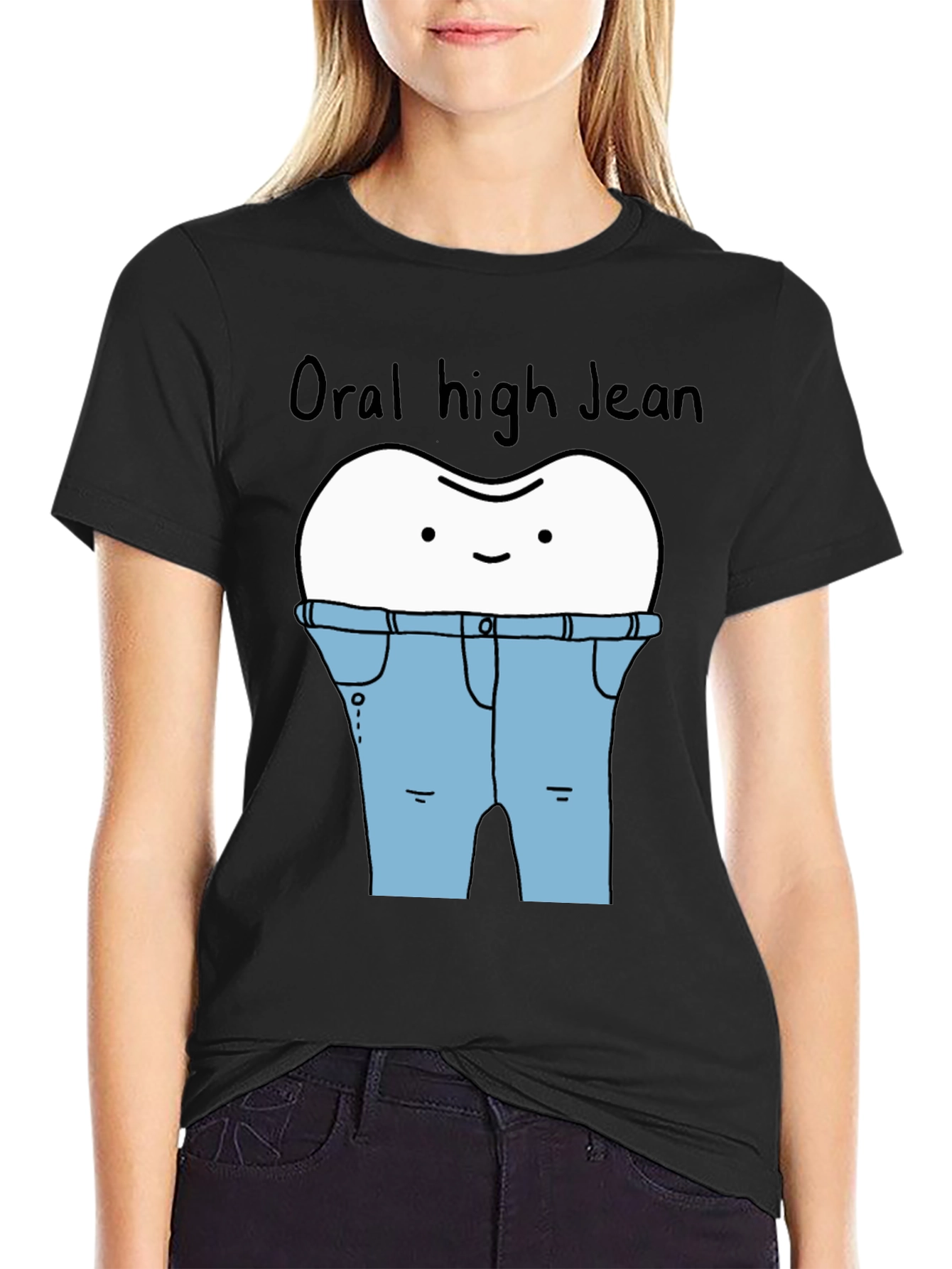 Oral High Jean Funny T-Shirt