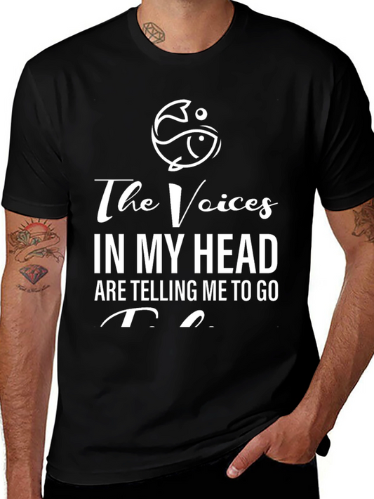 The Voices in My Head T-Shirt - Fishing Design